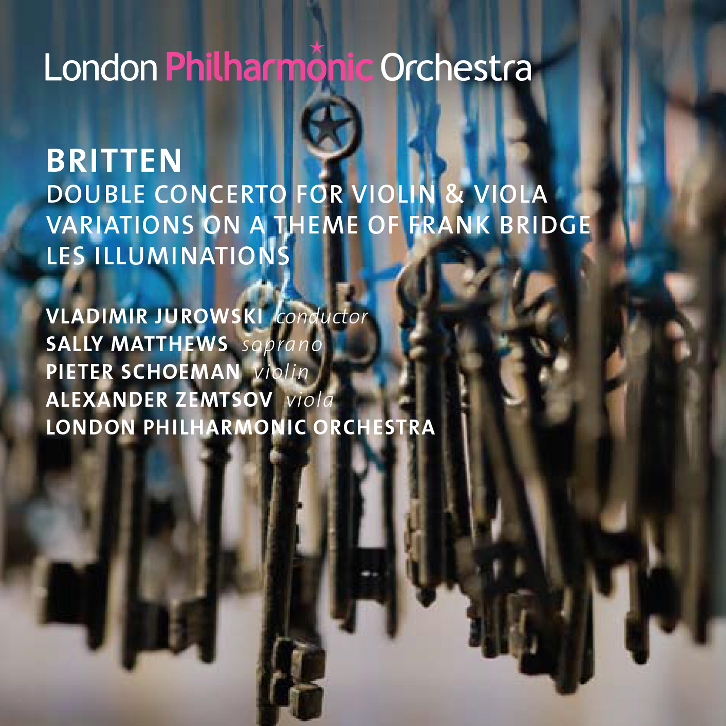 Britten: Double Concerto, Variations on a Theme of Frank Bridge & Les Illuminations