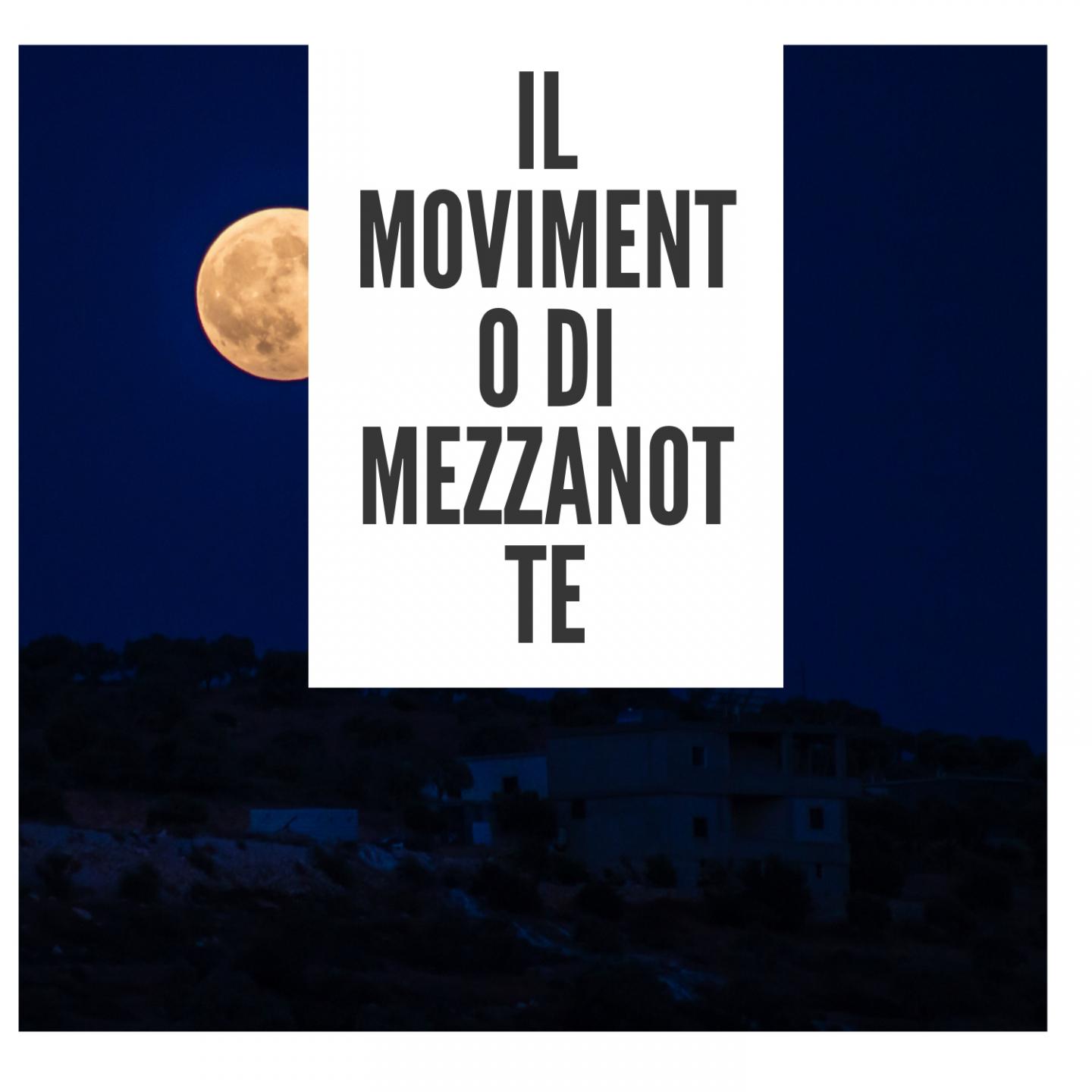 Il movimento di mezzanotte