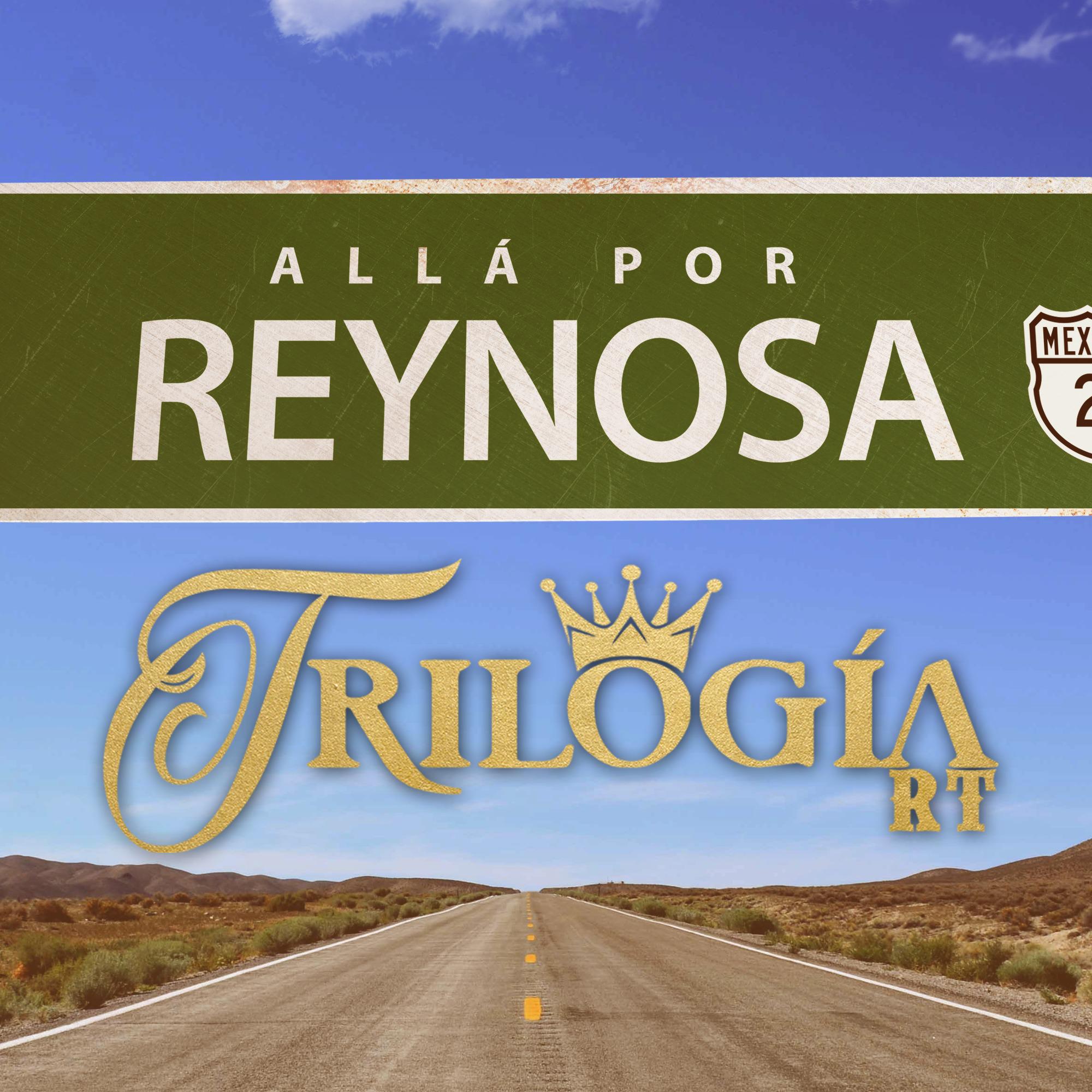 Alla por Reynosa