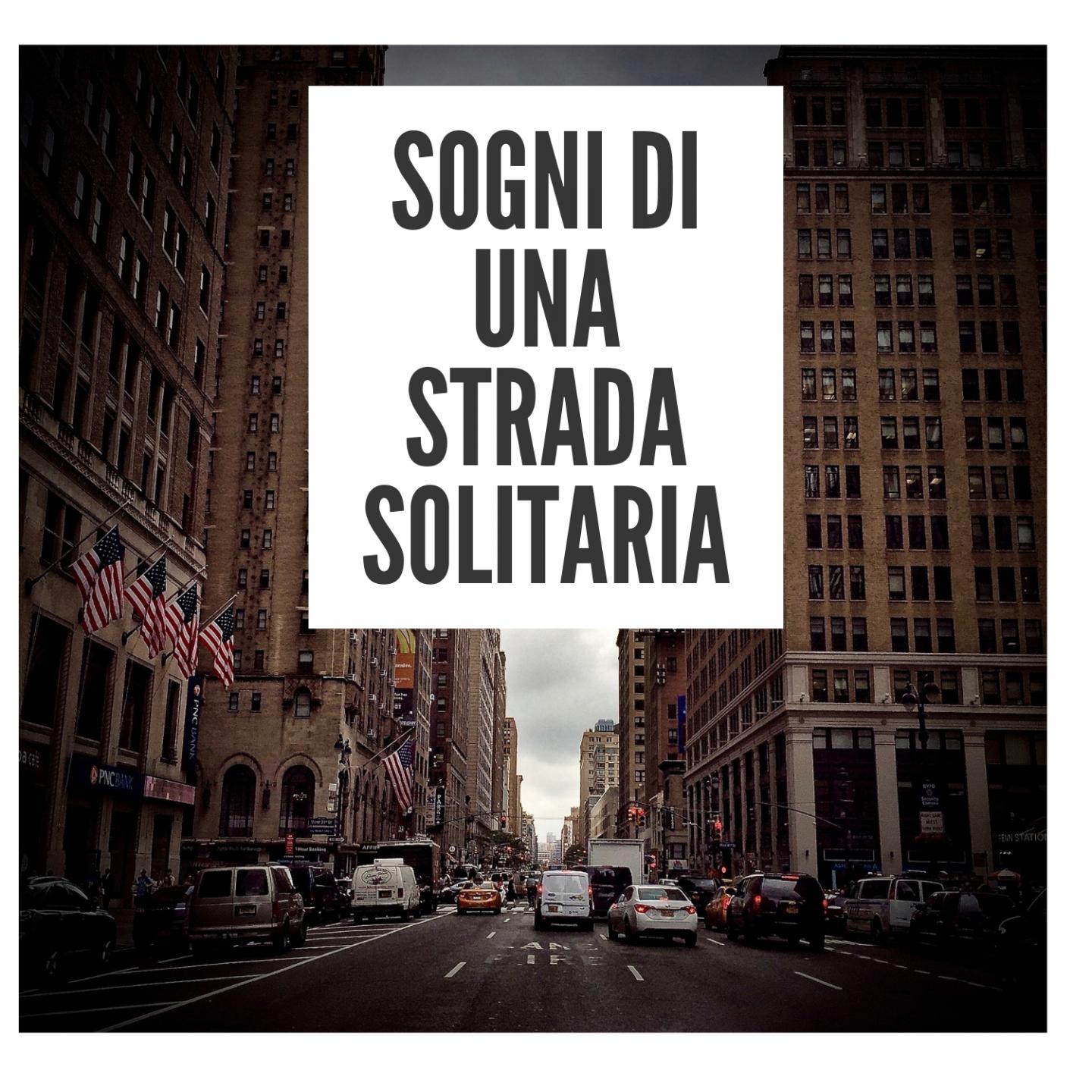 Sogni di una strada solitaria