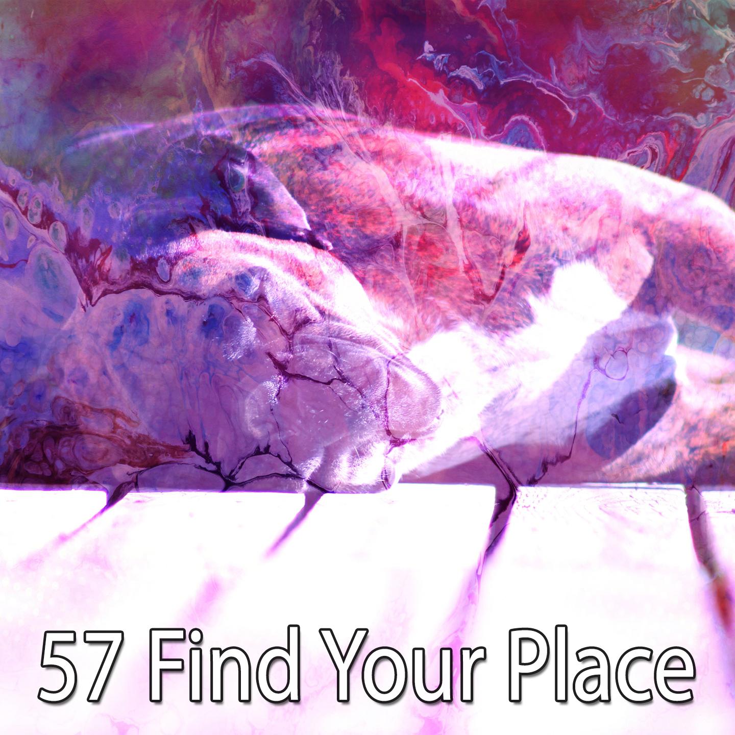 57 Find Your Place