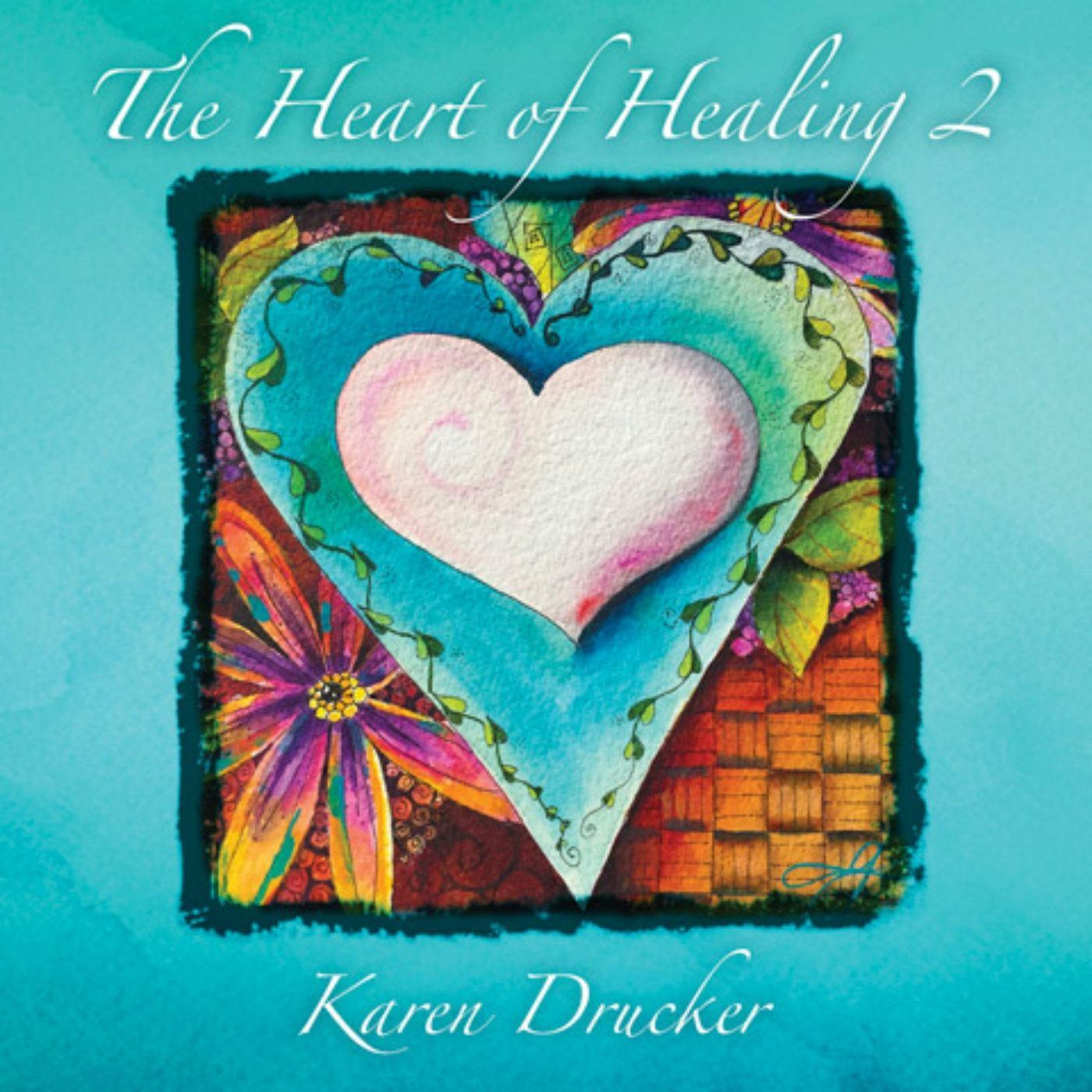 The Heart of Healing 2