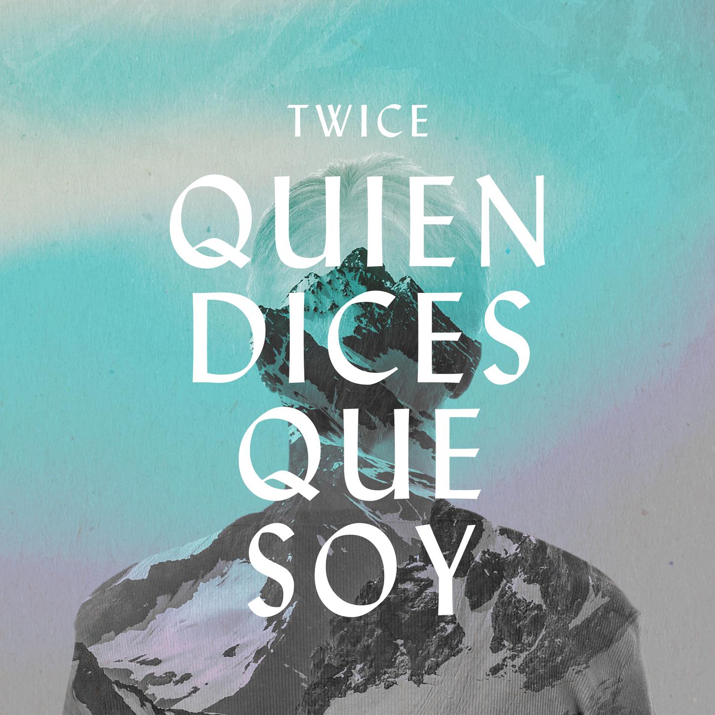 Quien Dices Que Soy