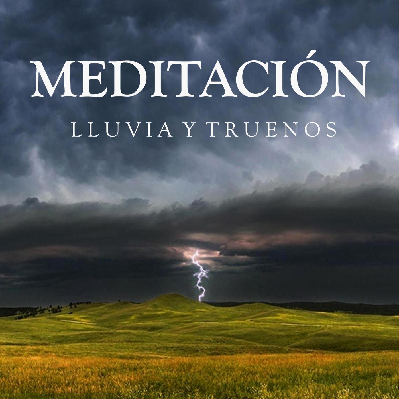 Meditacio n: Lluvia Y Truenos, Pt. 25