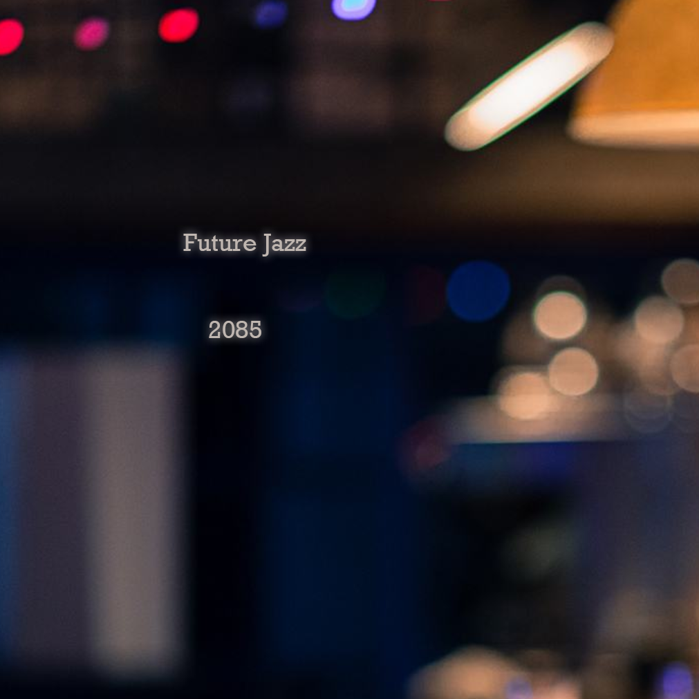 Future Jazz 2085