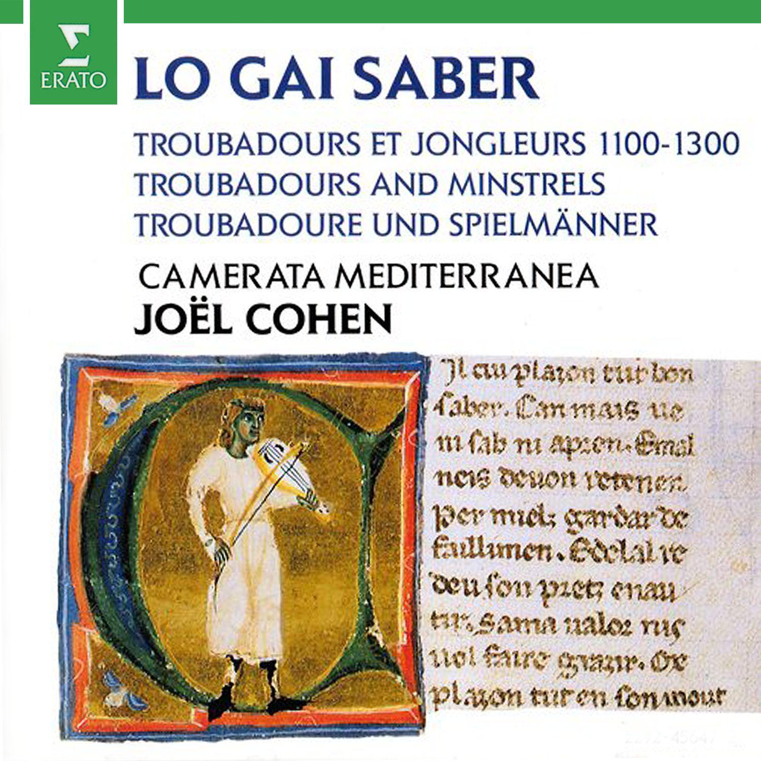 Joel Cohen: Lo Gai Saber - Troubadours and Minstrels 1100-1300