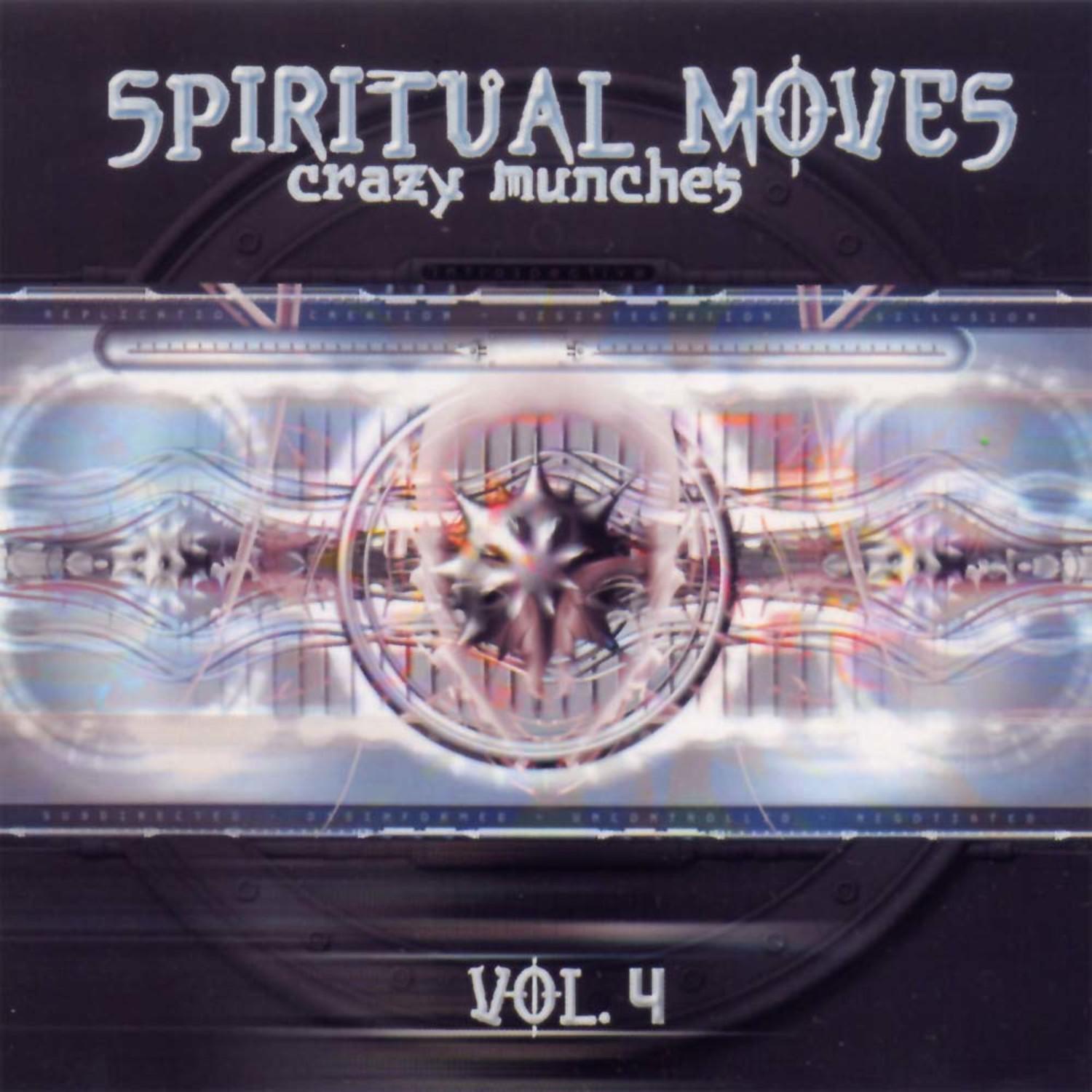 Spiritual Moves Vol. 4 - Crazy Munches