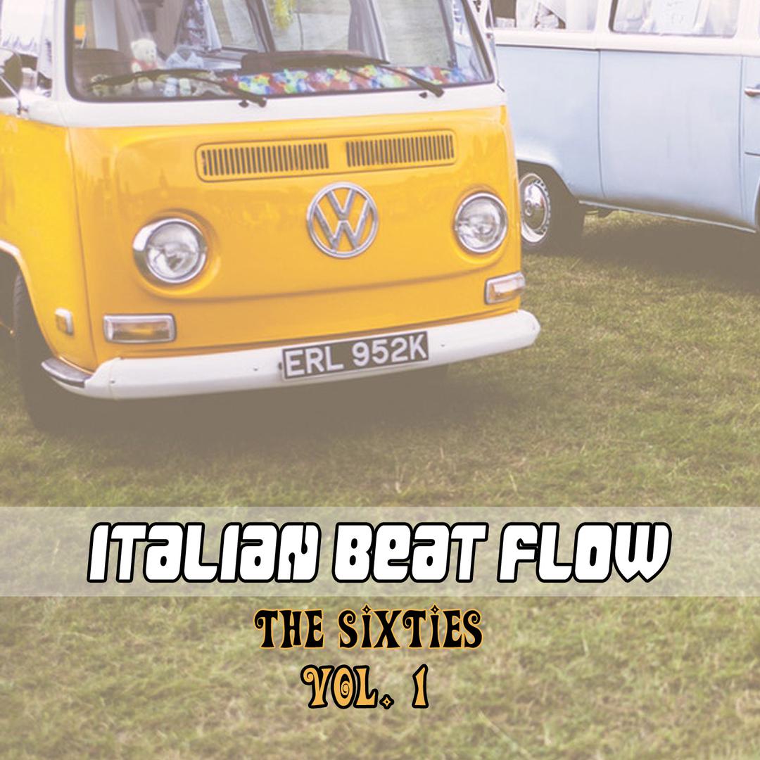 Italian Beat Flow. The Sixties, Vol. 1