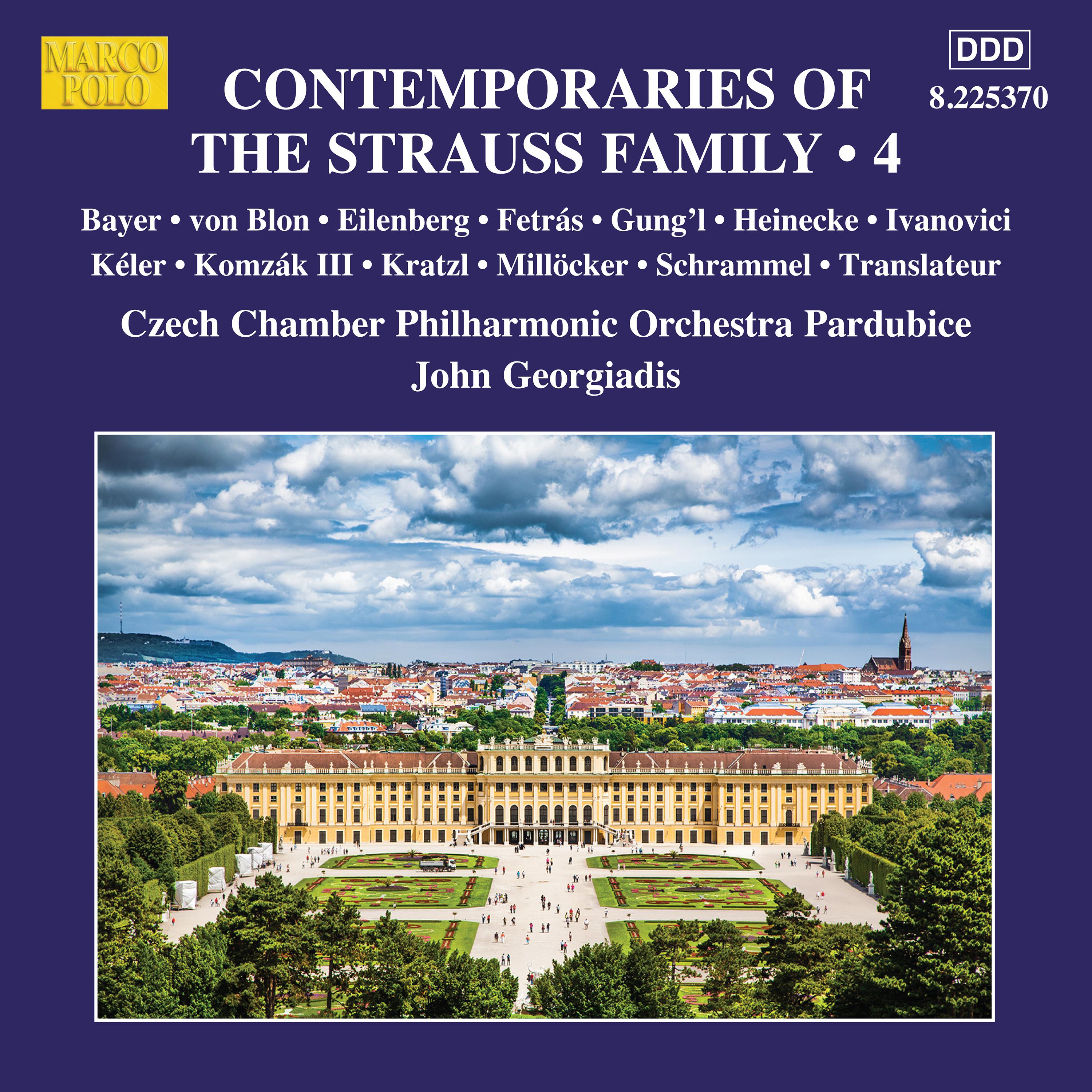 CONTEMPORARIES OF THE STRAUSS FAMILY, Vol. 4 (Czech Chamber Philharmonic, Pardubice, Georgiadis)
