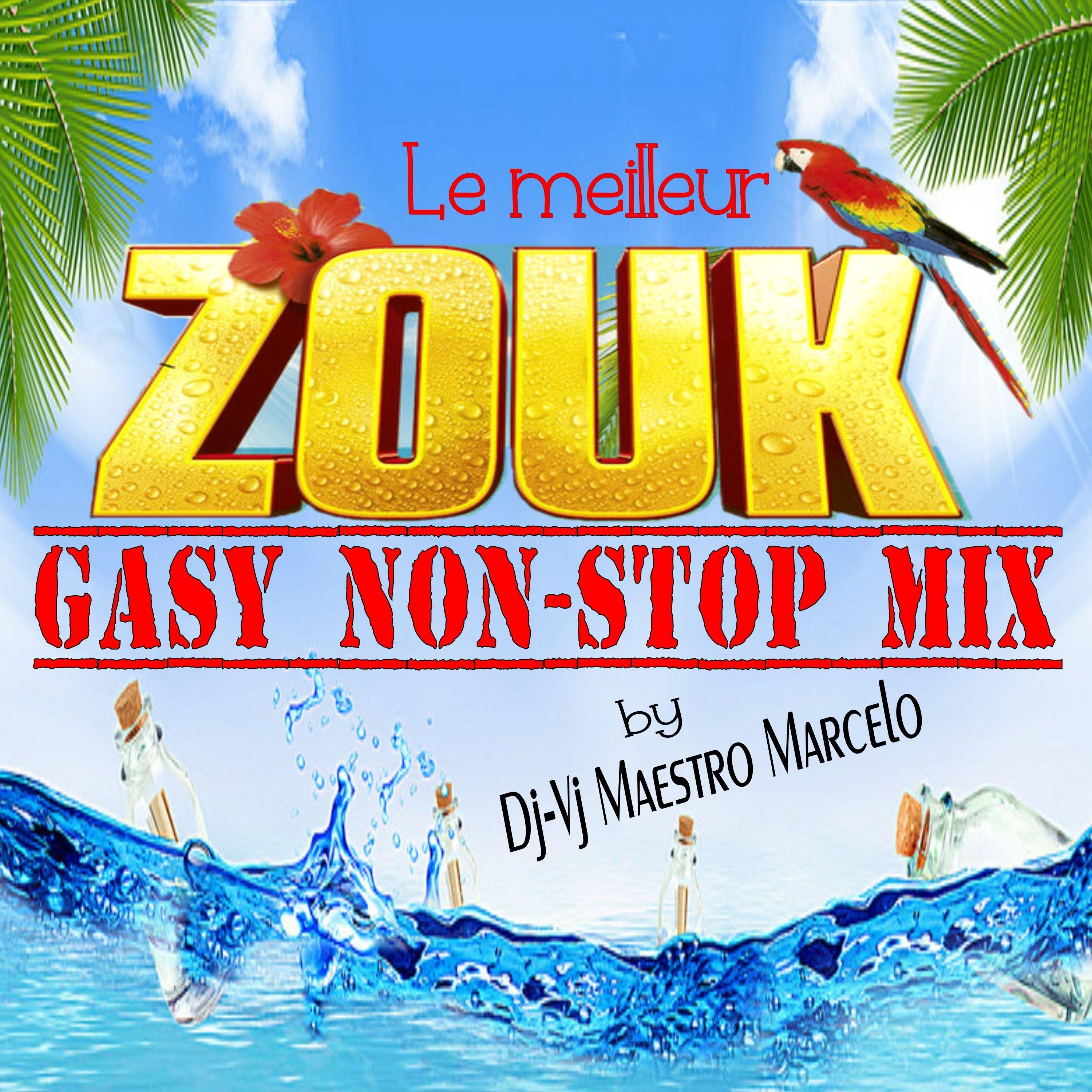 Le Meilleur Zouk Gasy Non-Stop Mix