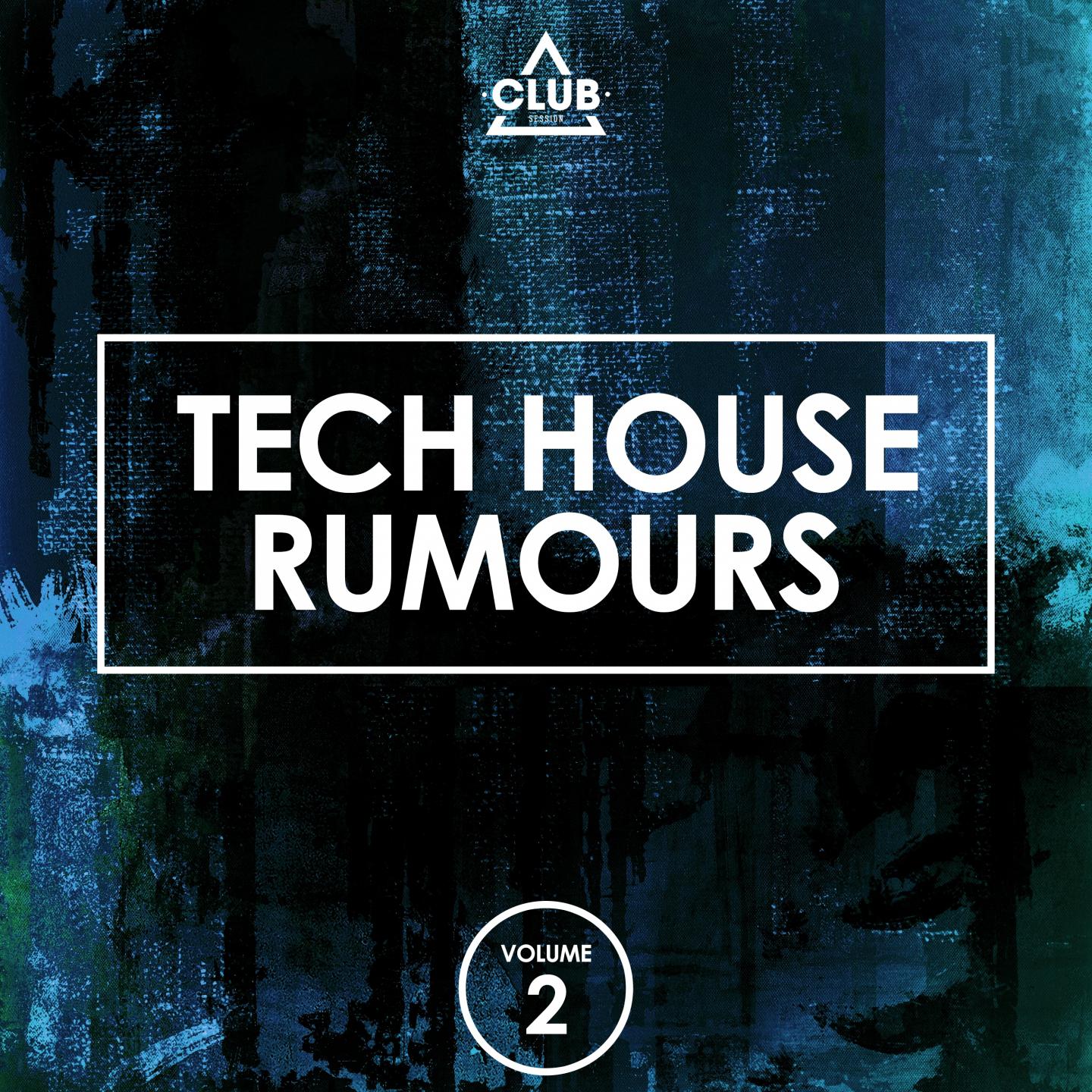 Tech House Rumours, Vol. 2