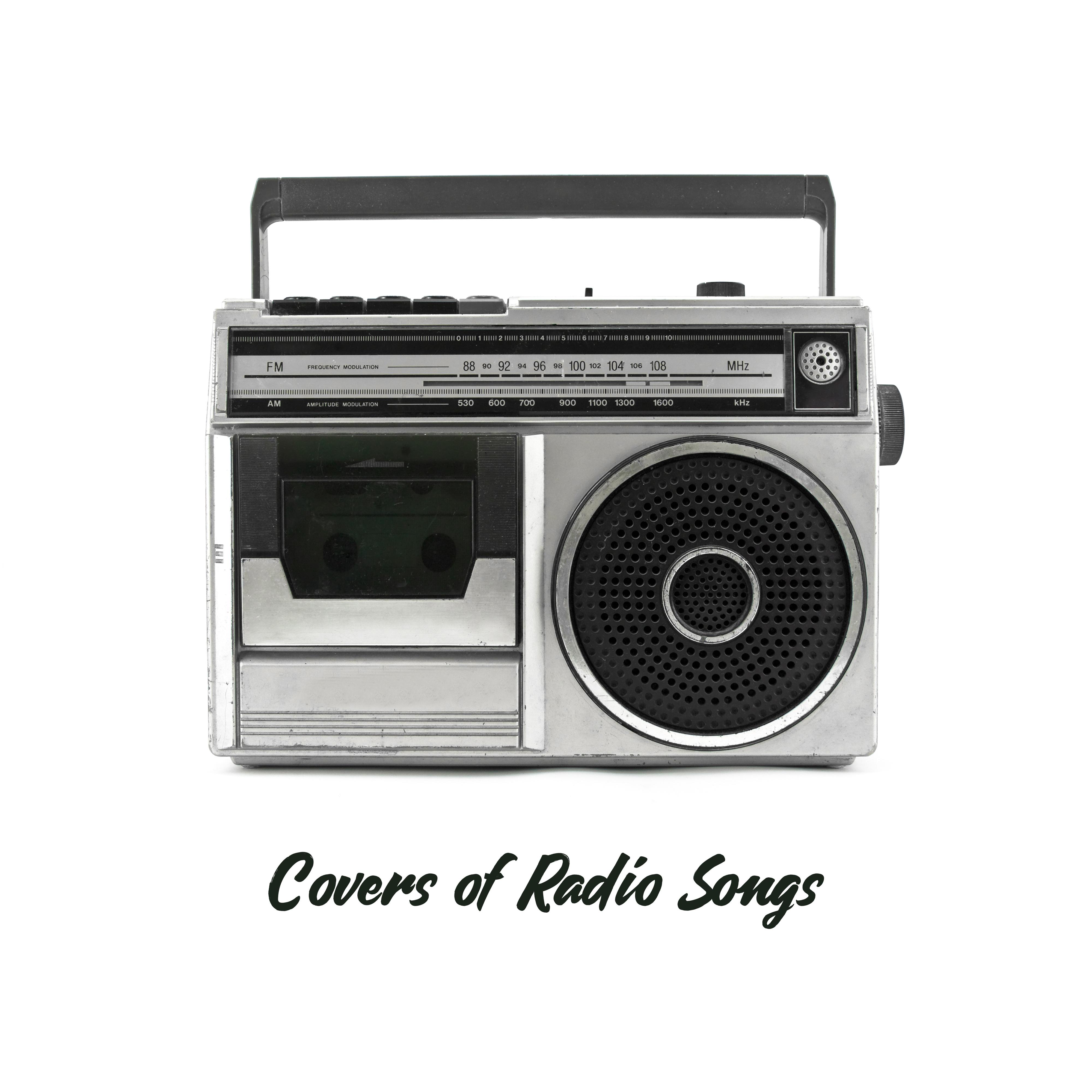 Covers of Radio Songs