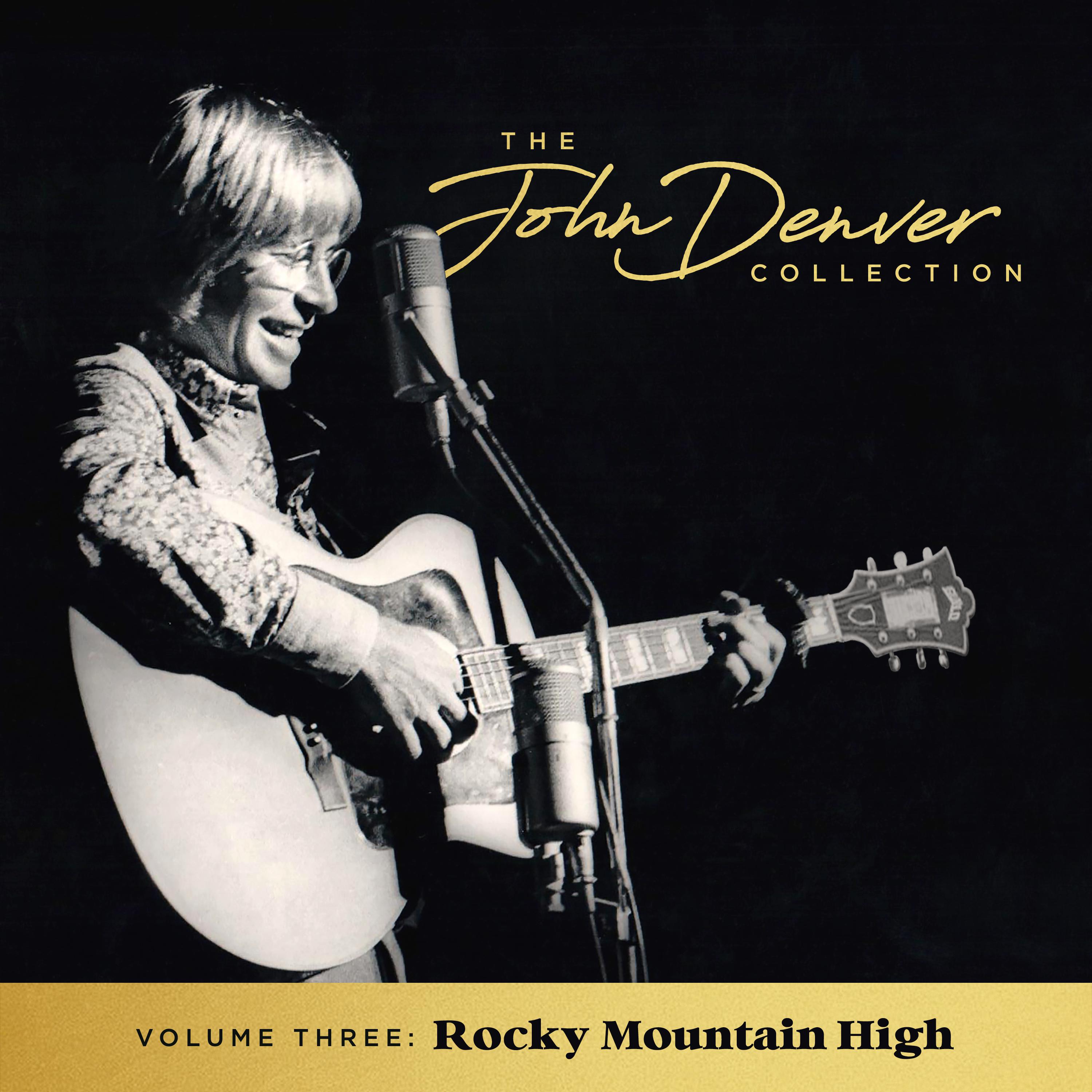 The John Denver Collection, Vol 3: Rocky Mountain High