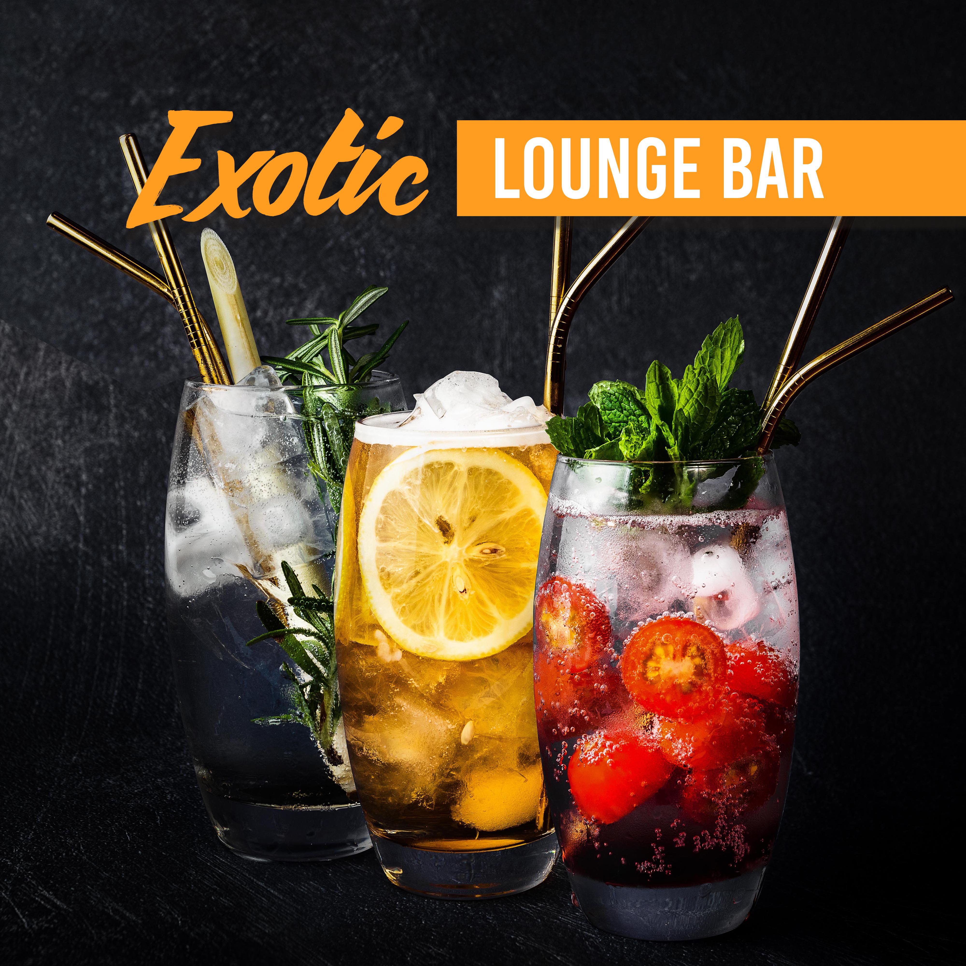 Exotic Lounge Bar: Tropical Sounds from Around the World, Chillout Holiday Music, Relax and Unwind, Bar Background Music