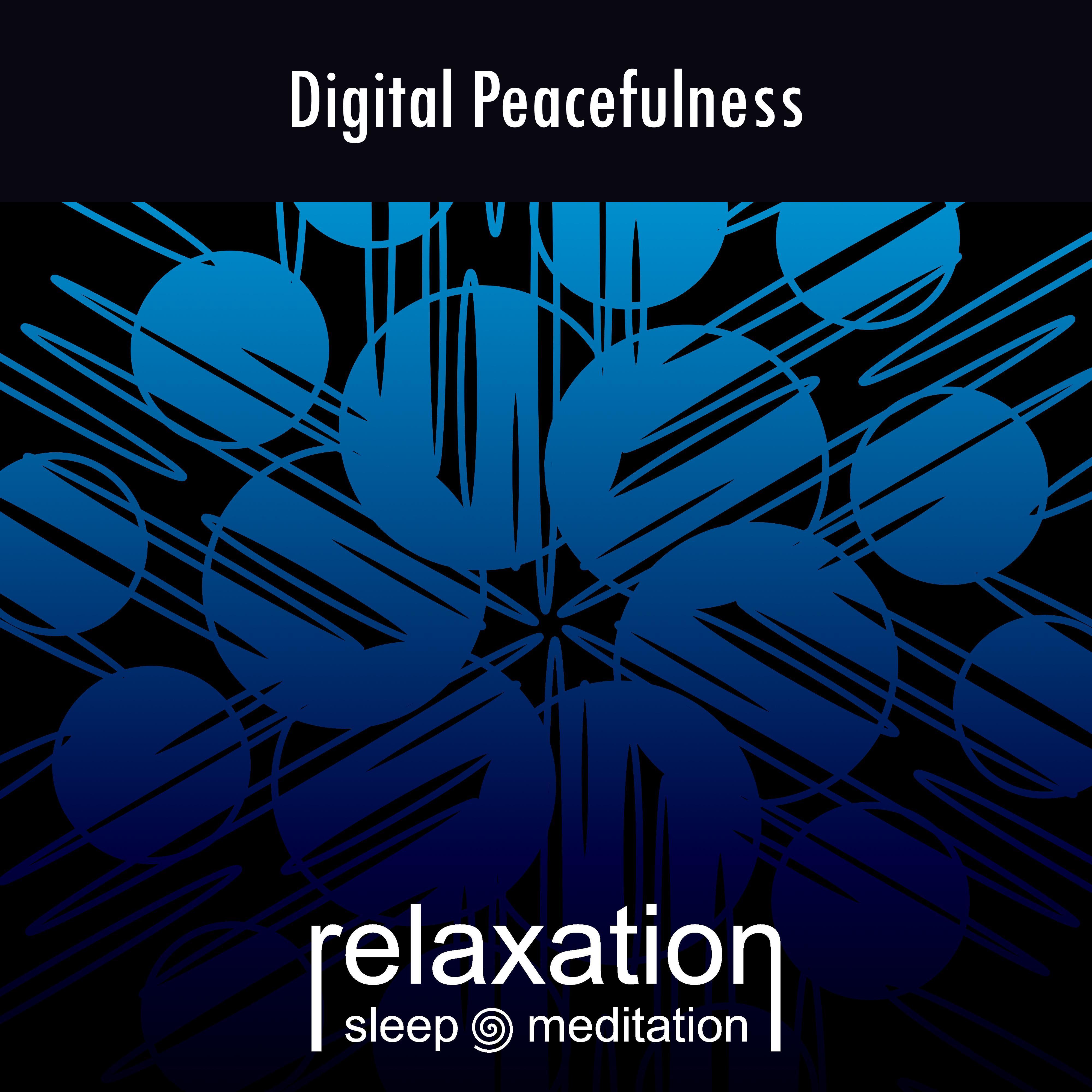 Digital Peacefulness