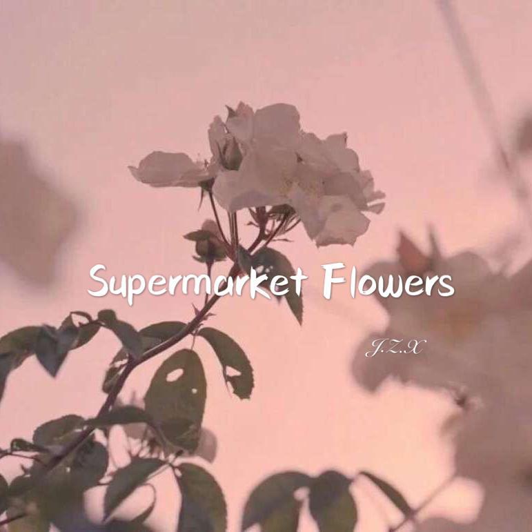 Supermarket Flowers