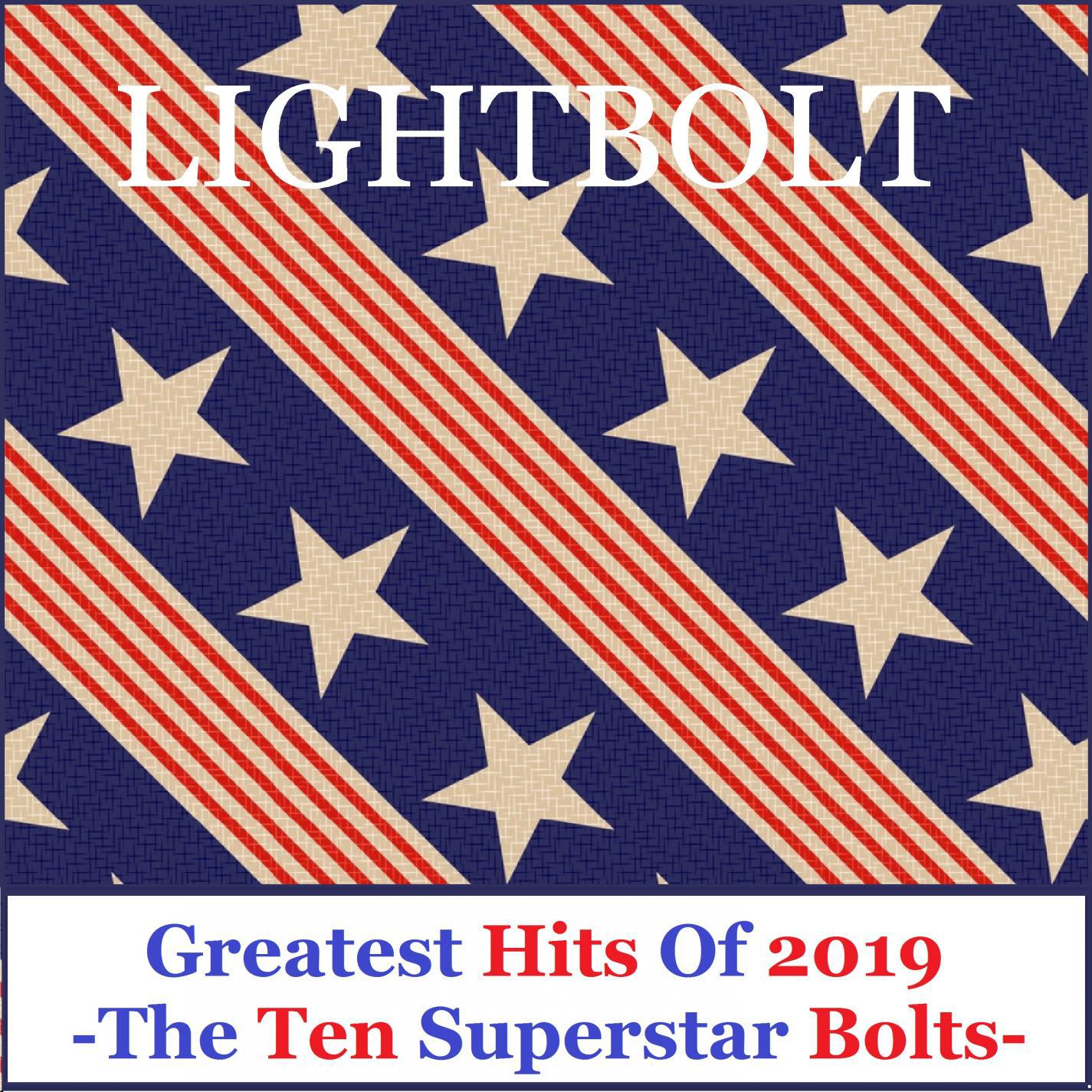 Lightbolt Greatest Hits of 2019 - The Ten Superstar Bolts [ West Version ]