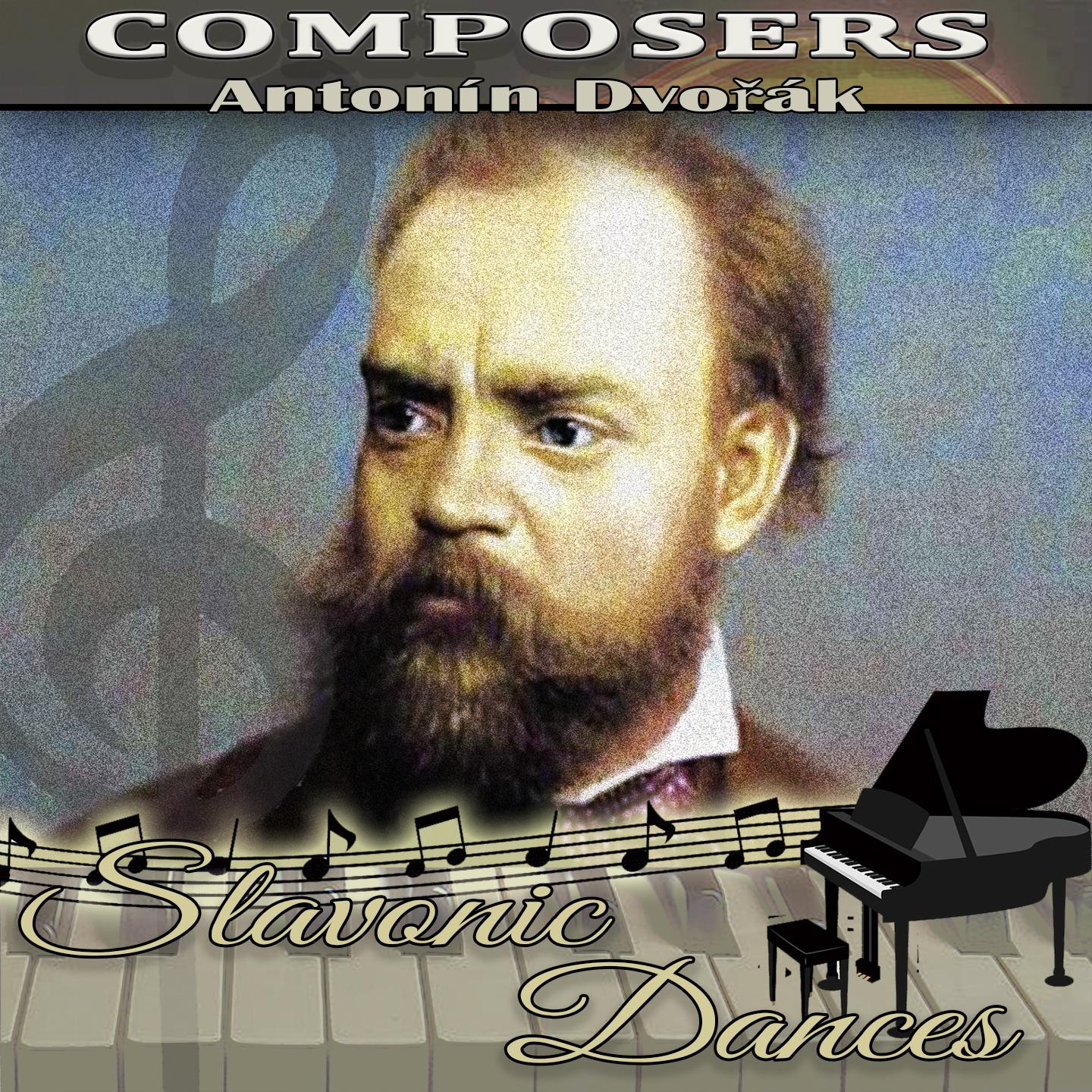 Antoni n Dvora k: Composers. Slavonic Dances