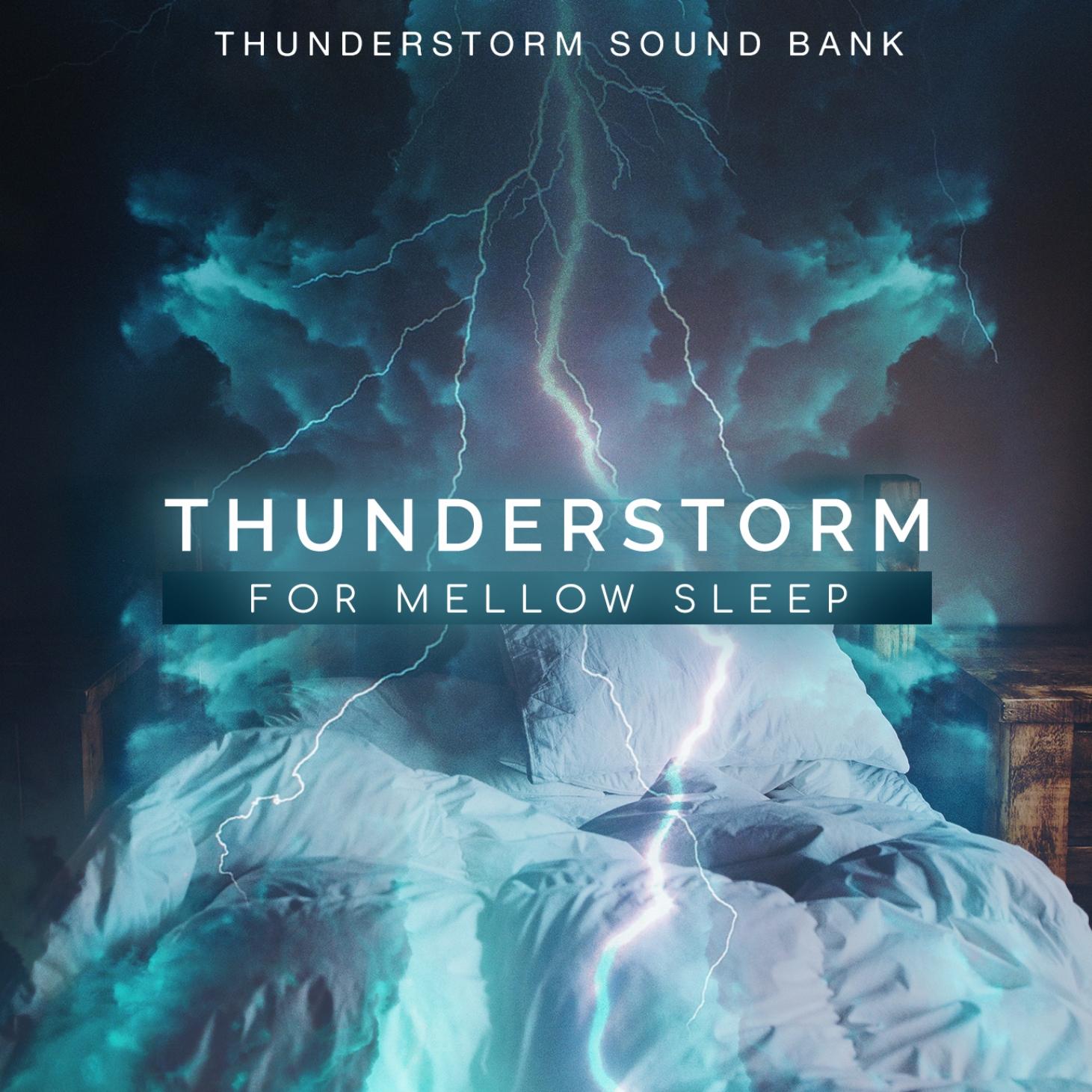 Thunderstorm for Mellow Sleep