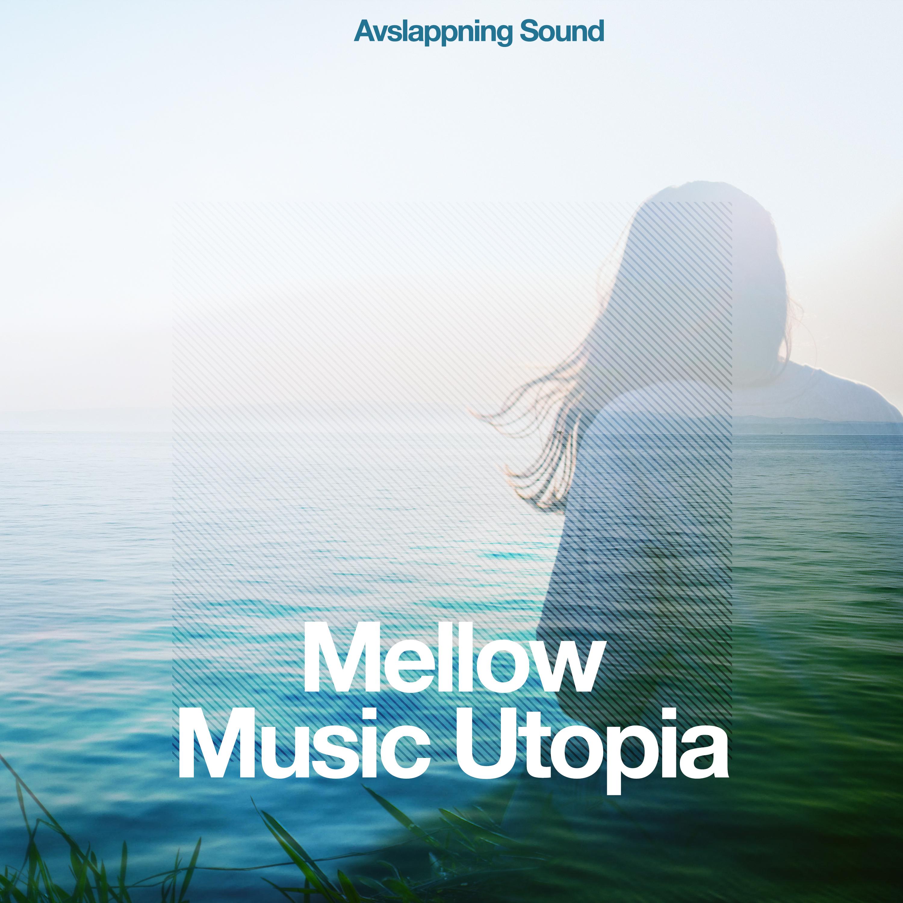 Mellow Music Utopia