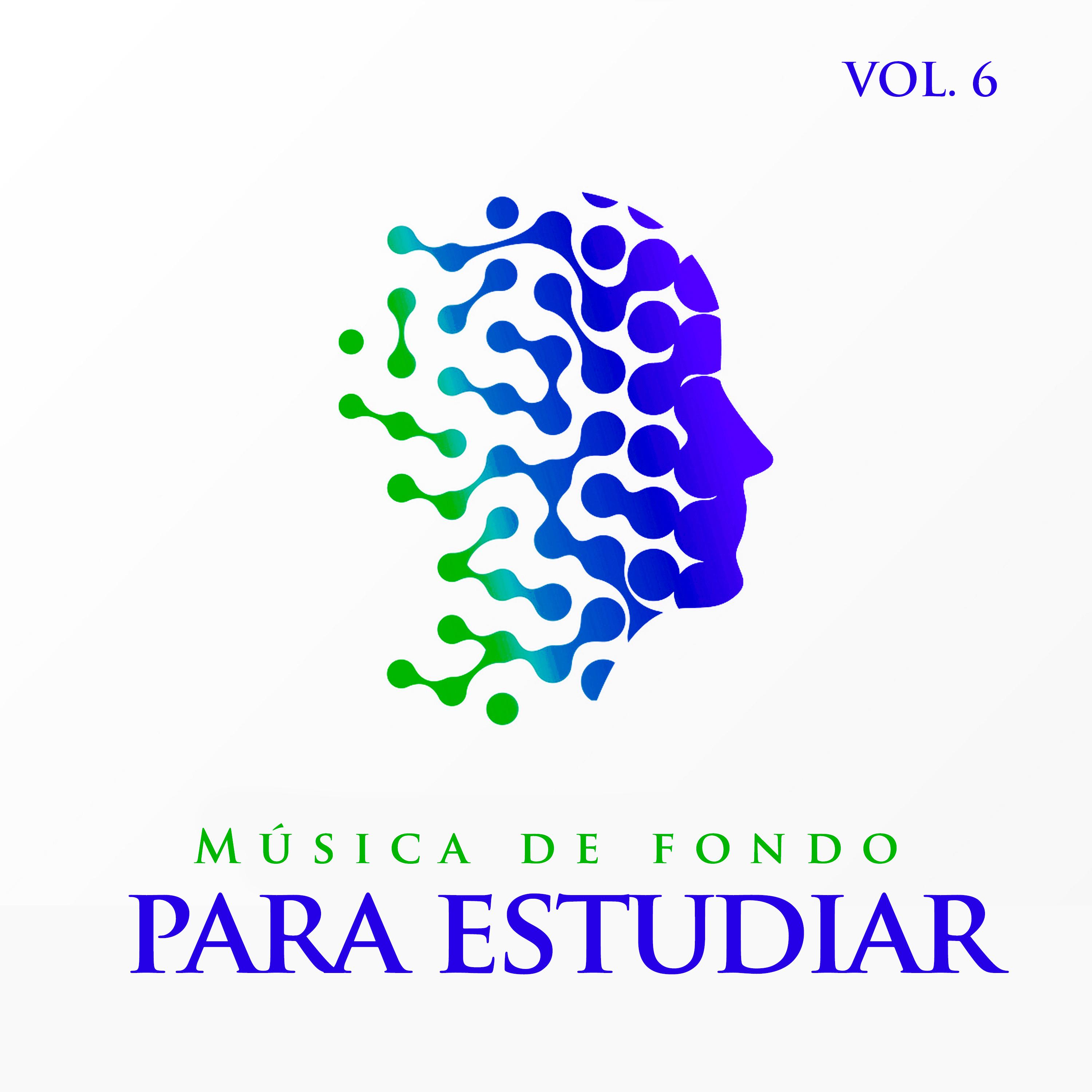 Mu sica de fondo para estudiar: Mu sica relajante para leer, mu sica de estudio instrumental y mu sica tranquila para un enfoque profundo y concentracio n, Vol. 6