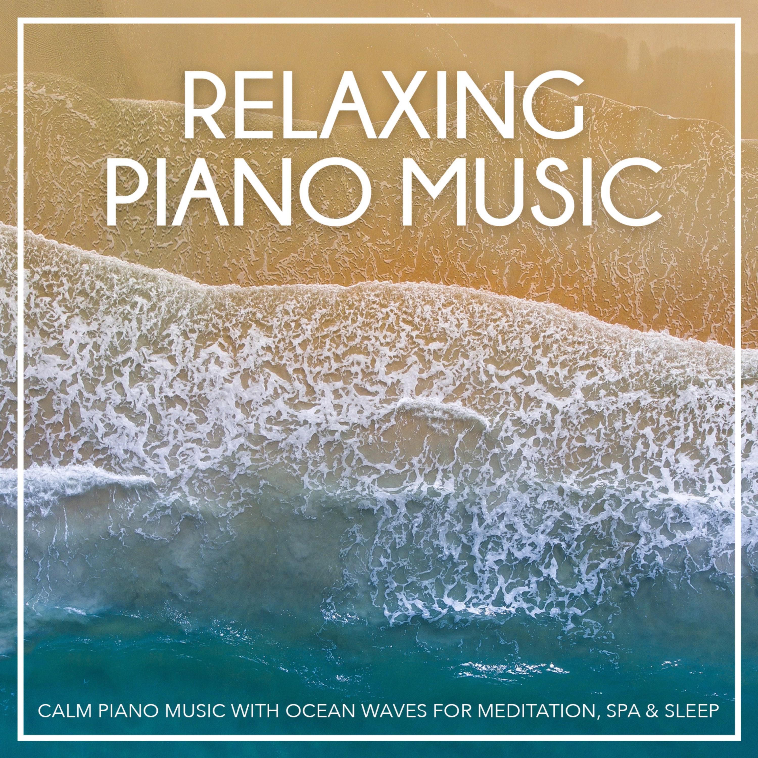 Calm Piano Music with Ocean Waves for Meditation, Spa & Sleep