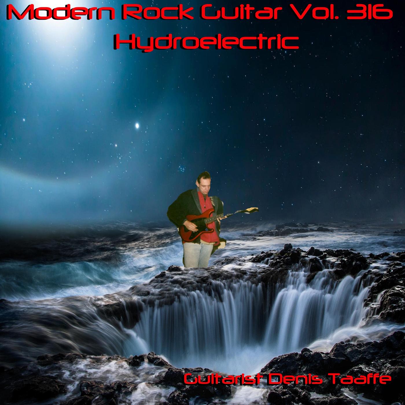 Modern Rock Guitar, Vol. 316: Hydroelectric