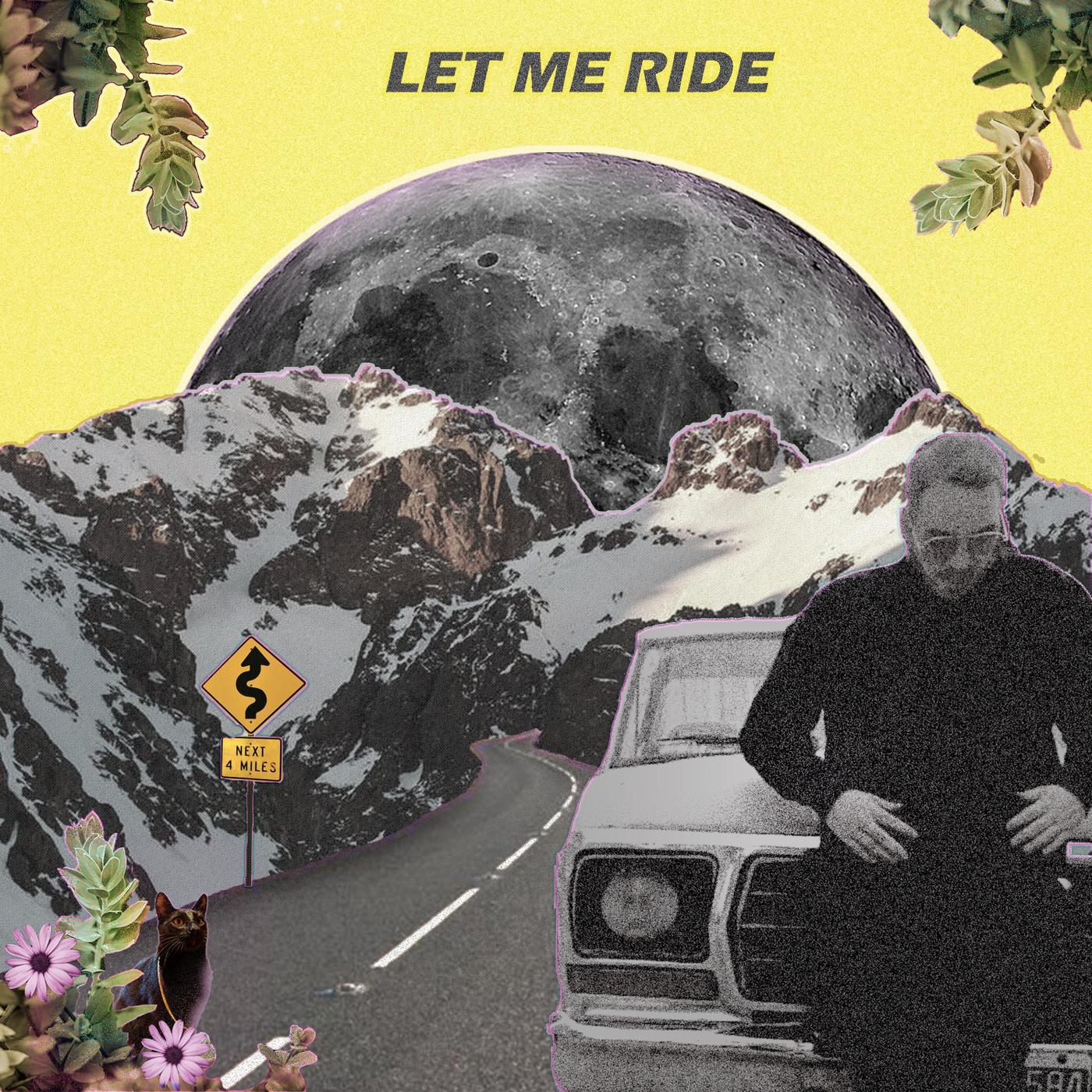 Let Me Ride