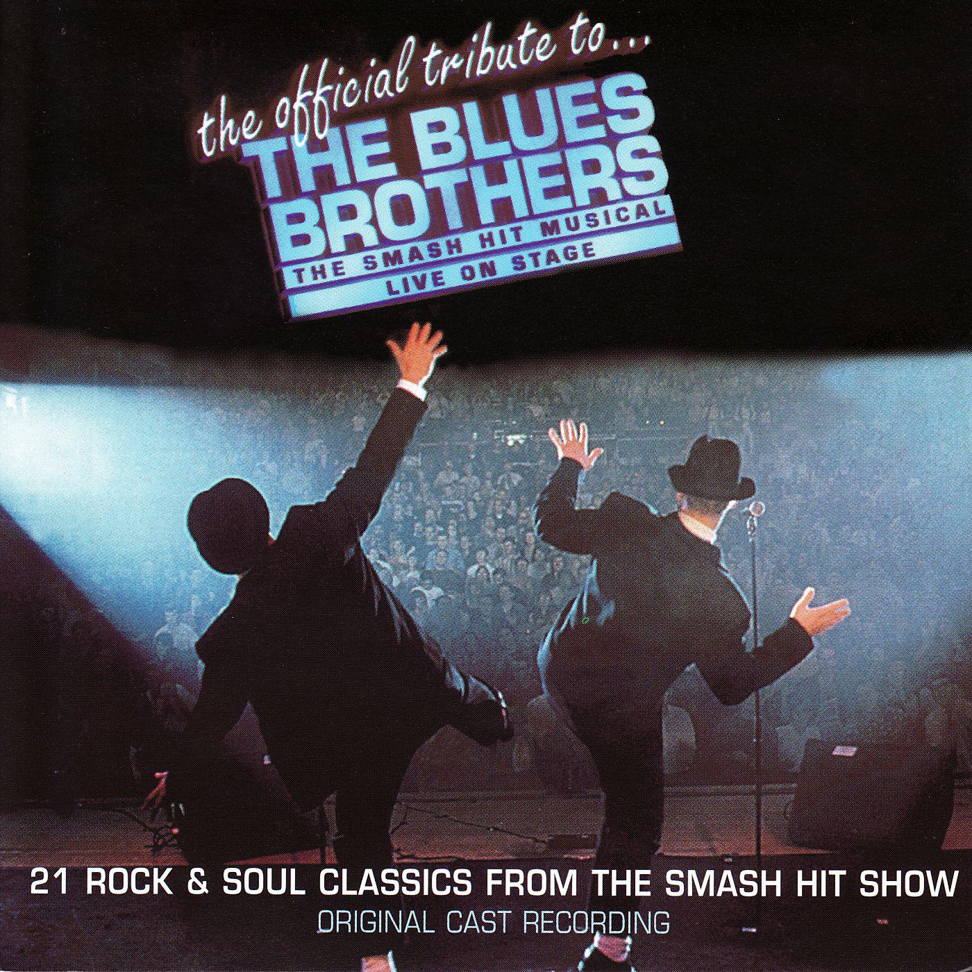 The Blues Brothers (The Official Tribute to the Blues Brothers - Original Cast Recording)