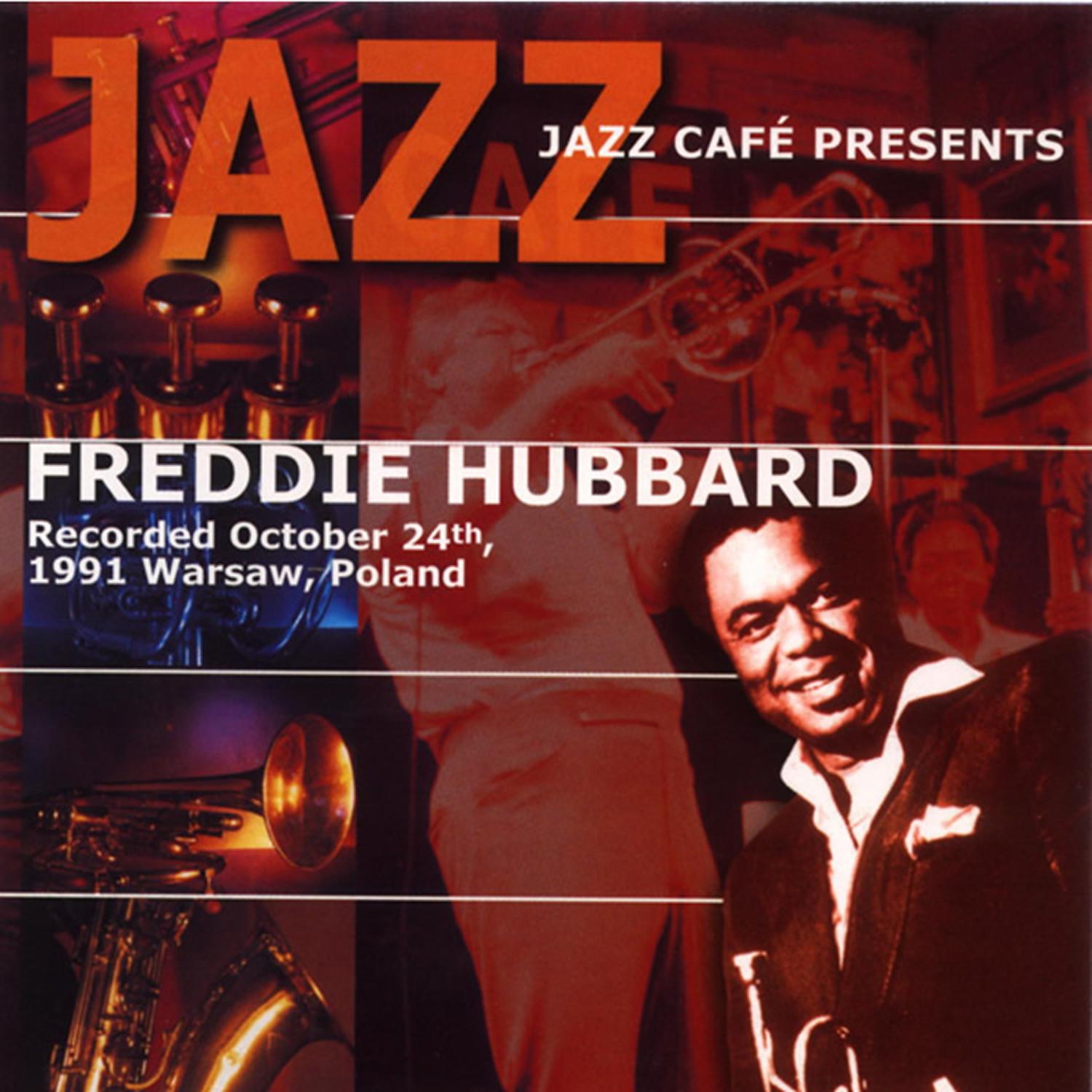 Jazz Cafe Presents Freddie Hubbard