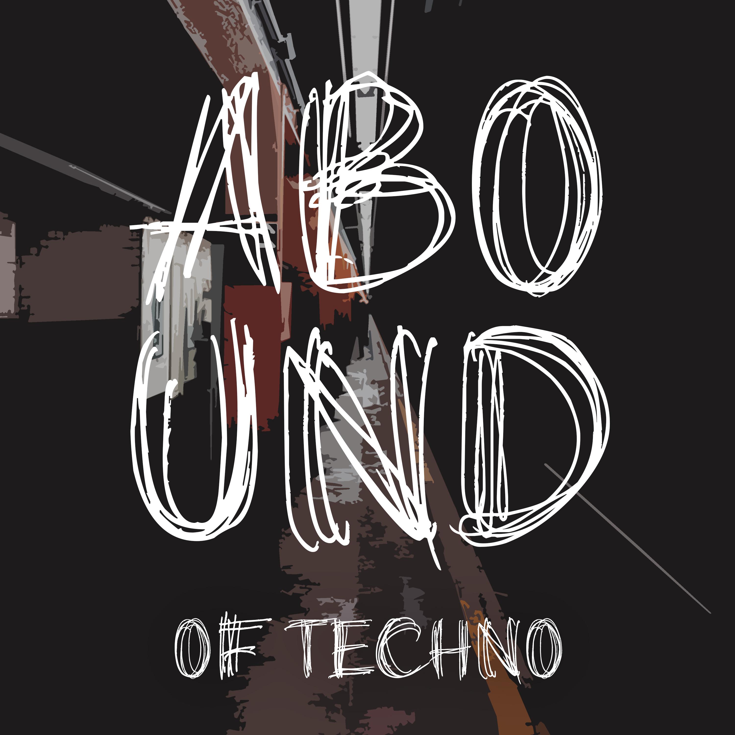 Abound of Techno, Pt. 7