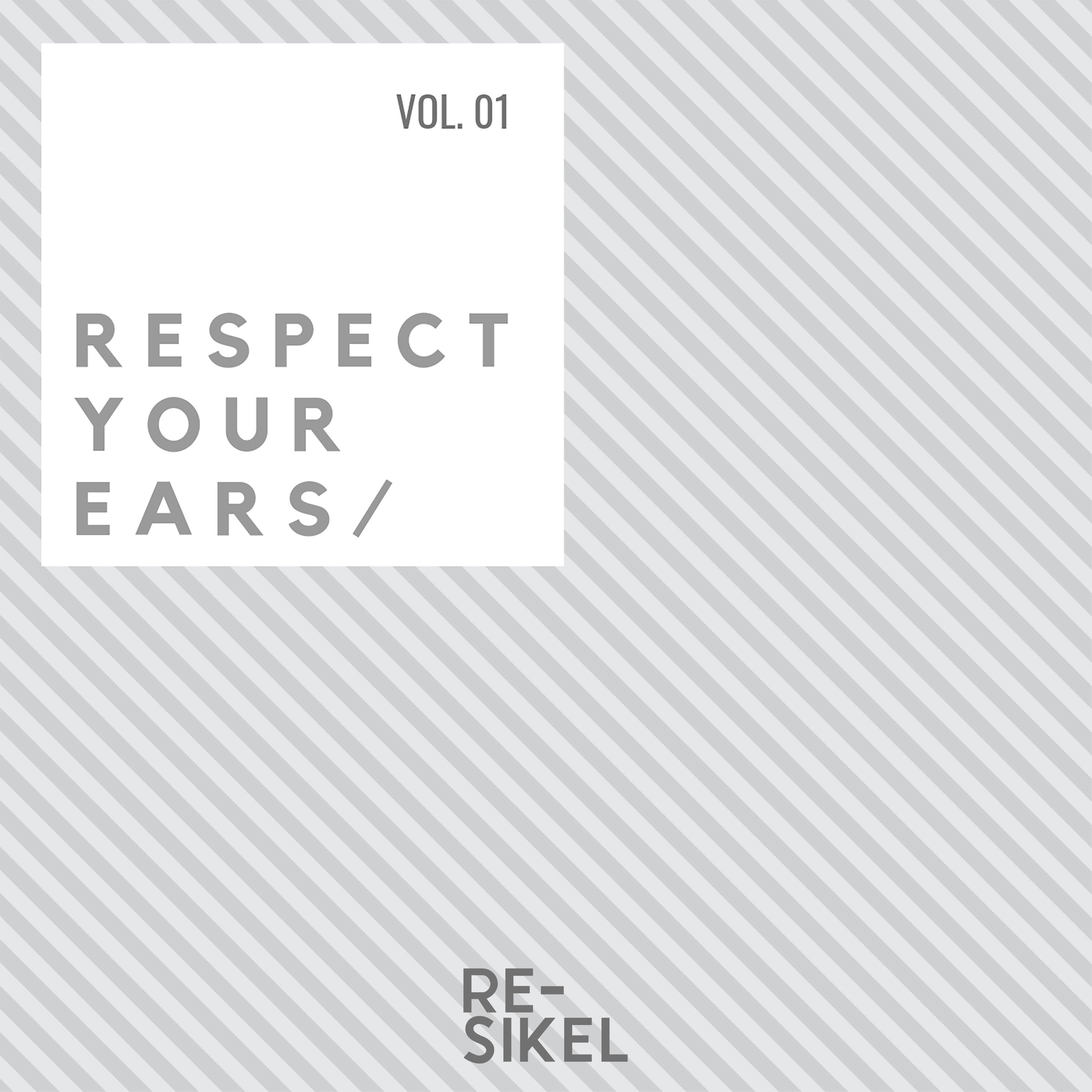 Respect Your Ears, Vol. 01