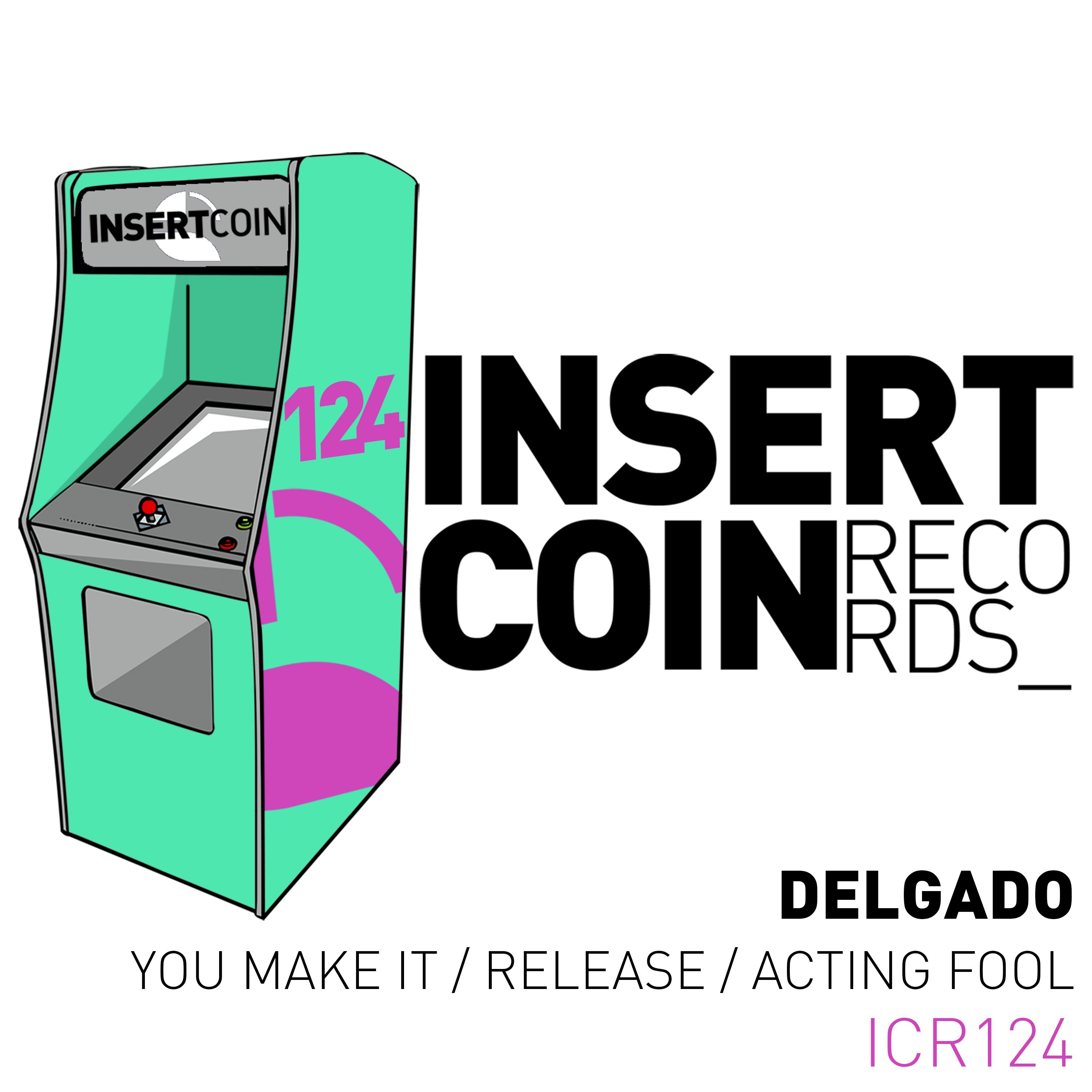 You Make It / Release / Acting Fool