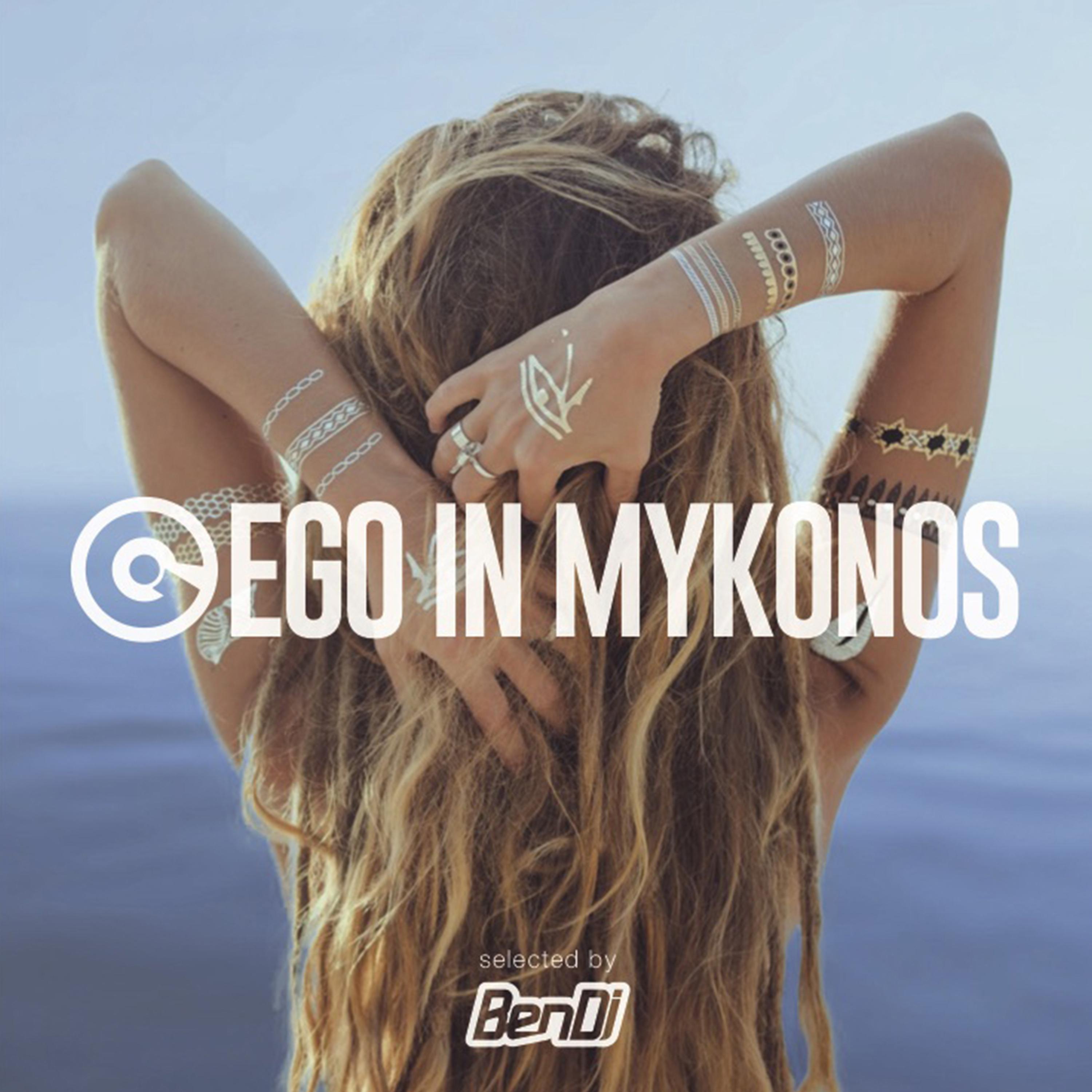 EGO IN MYKONOS 2017 SELECTED BY BEN DJ
