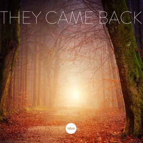 They Came Back