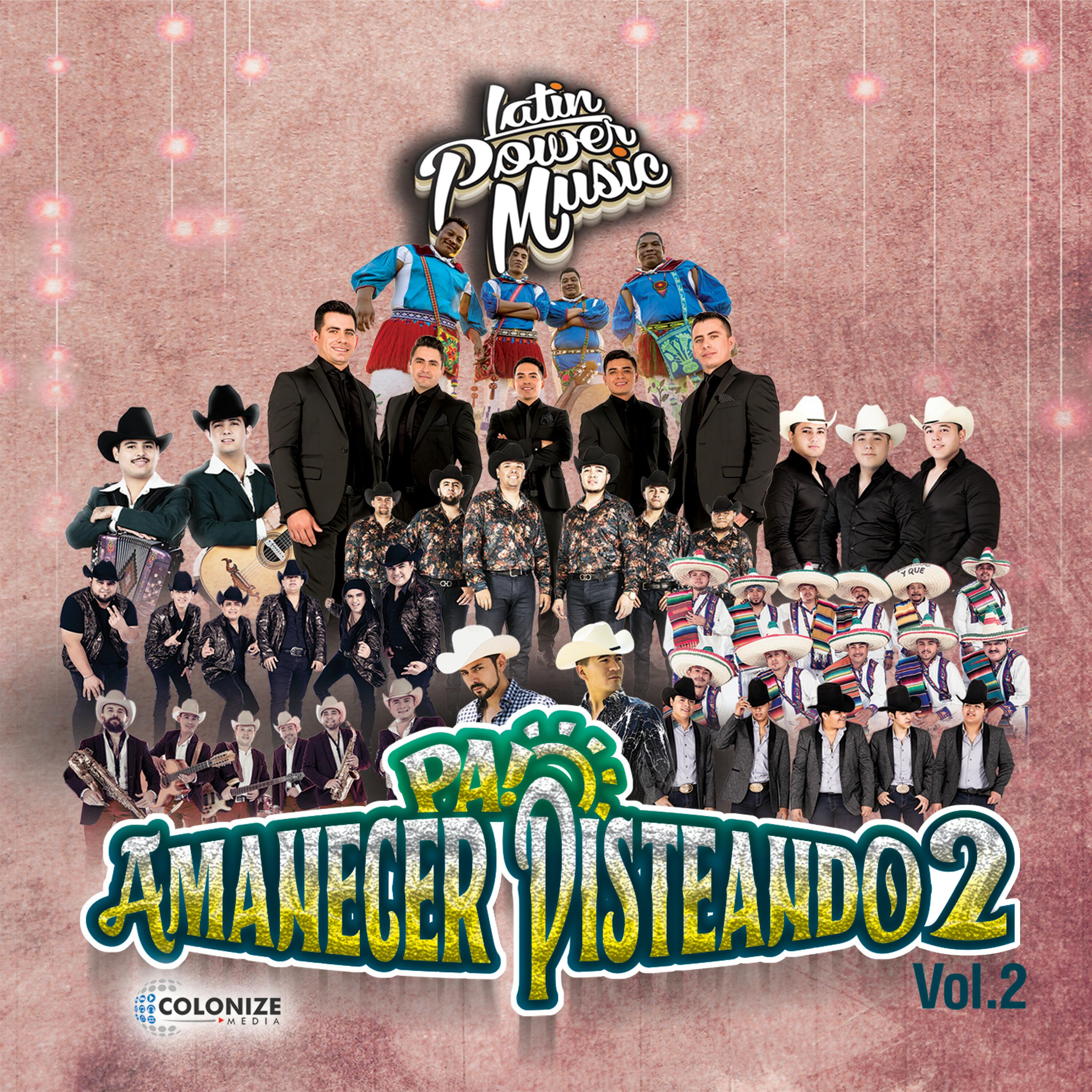 Pa' Amanecer Pisteando Vol. 2