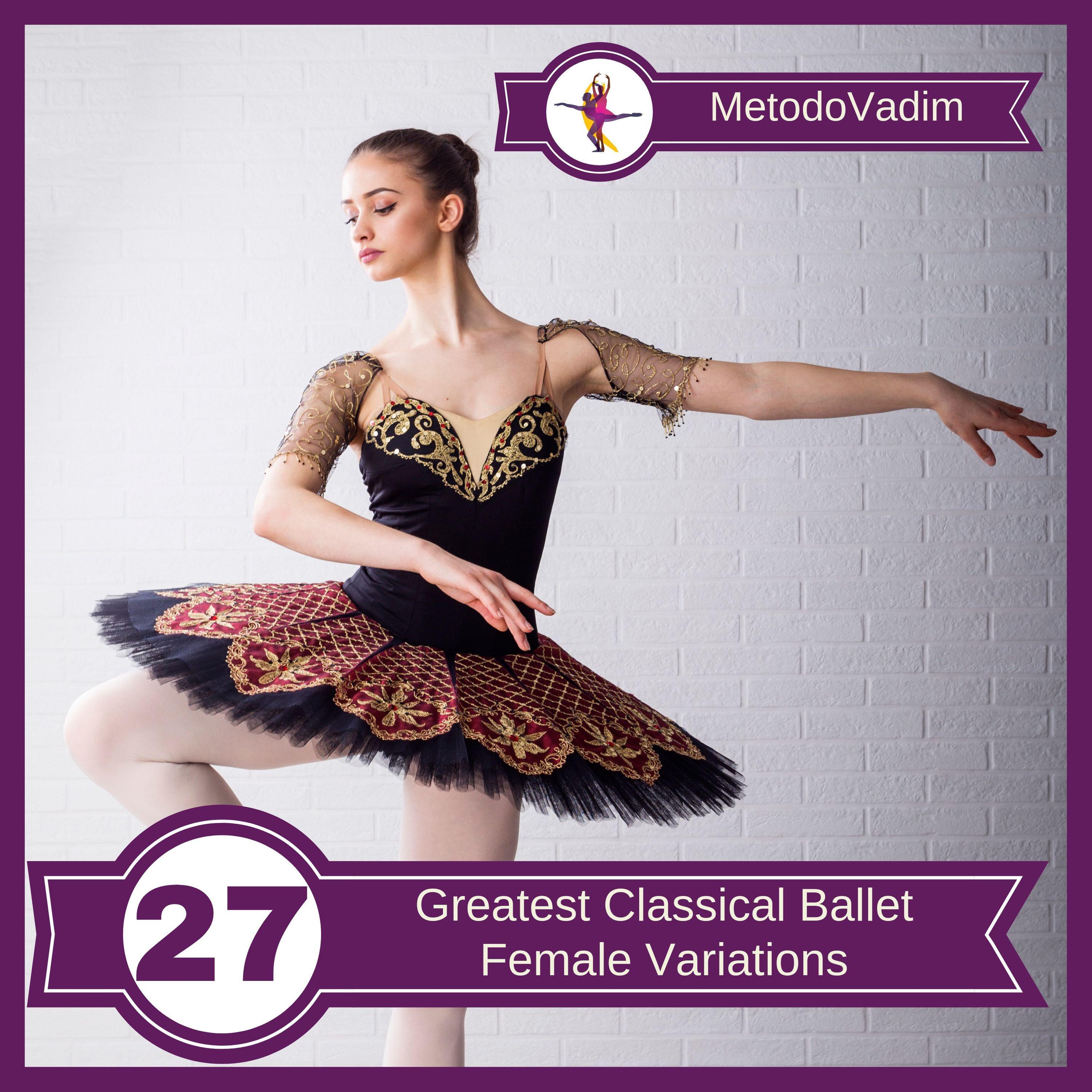 Greatest Classical Ballet Female Variations