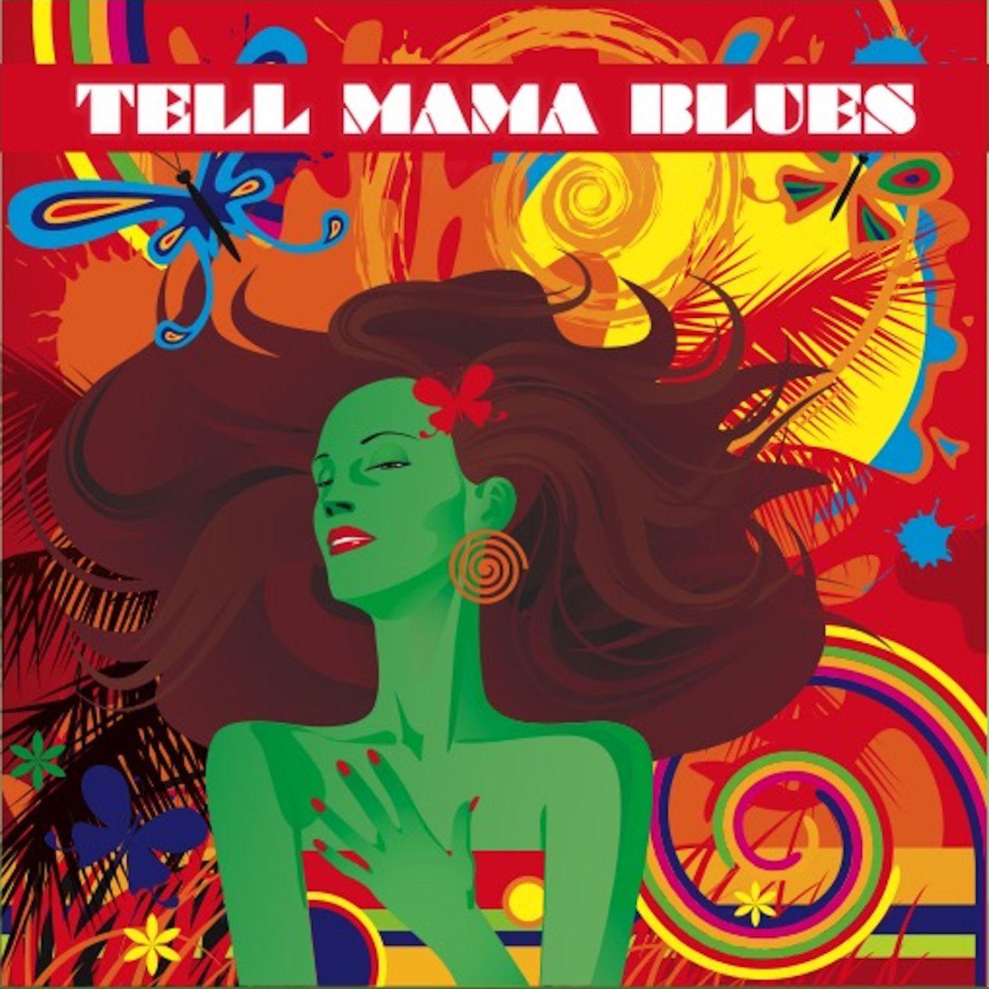 Tell Mama Blues