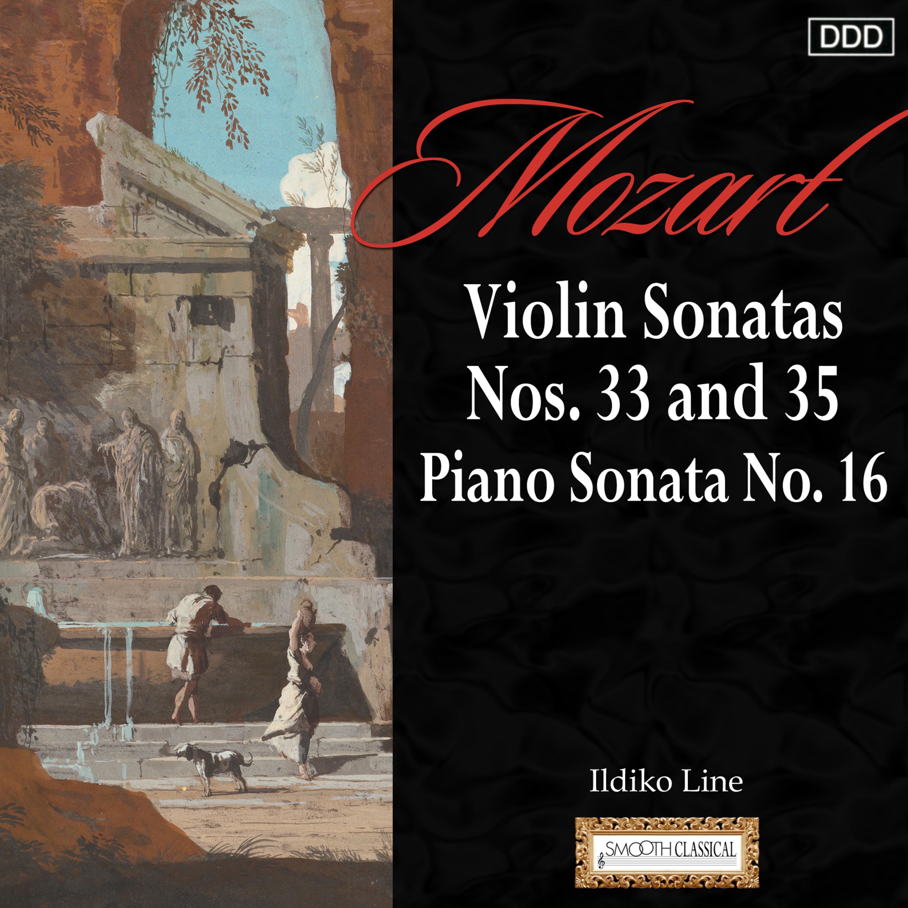 Mozart: Violin Sonatas Nos. 33 and 35 - Piano Sonata No. 16