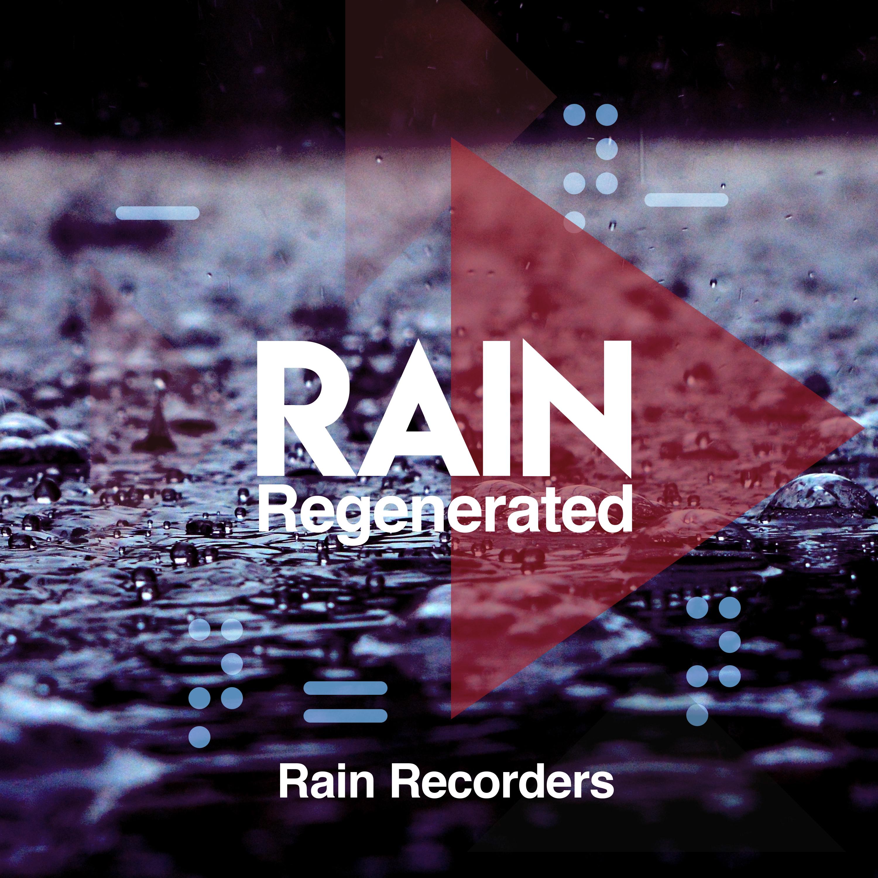 Rain Regenerated