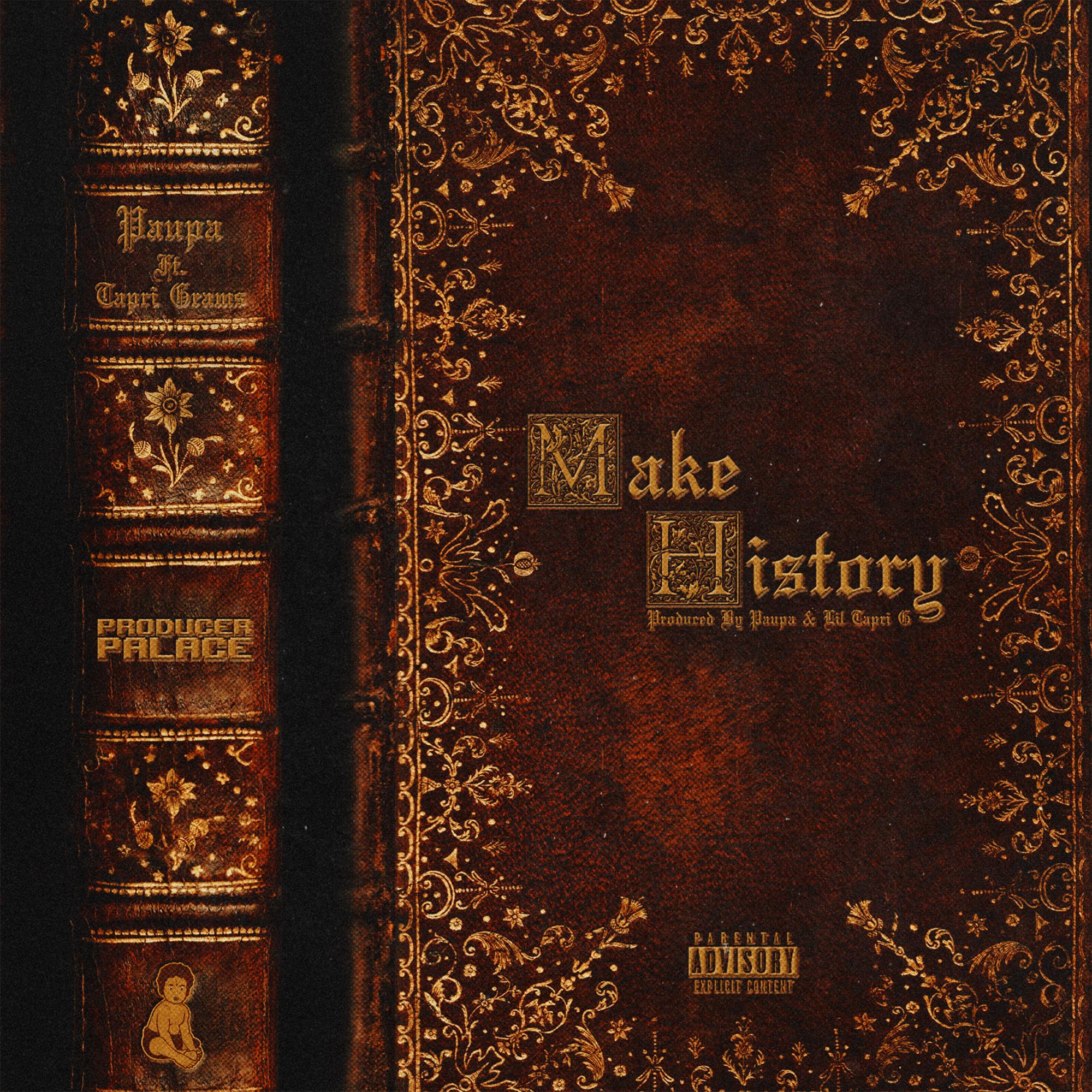 Make History (feat. Tapri Grams)