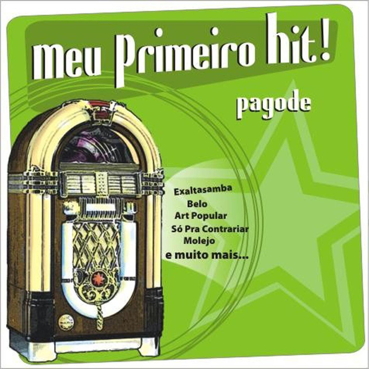 Meu Primeiro Hit! (Pagode)
