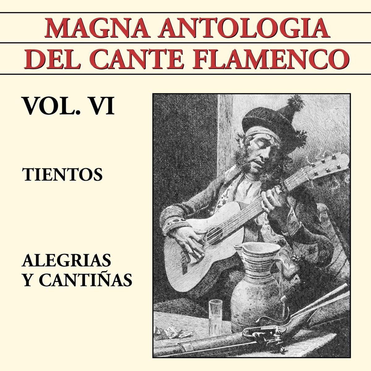 Magna Antologi a Del Cante Flamenco vol. VI