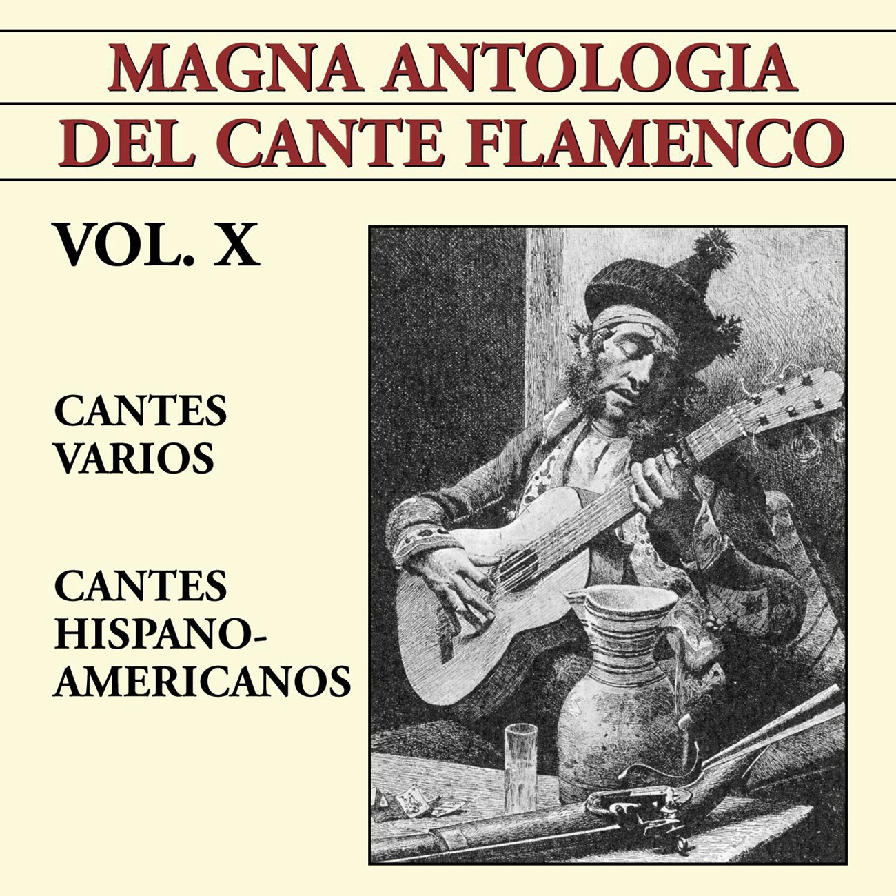 Magna Antologi a Del Cante Flamenco vol. X