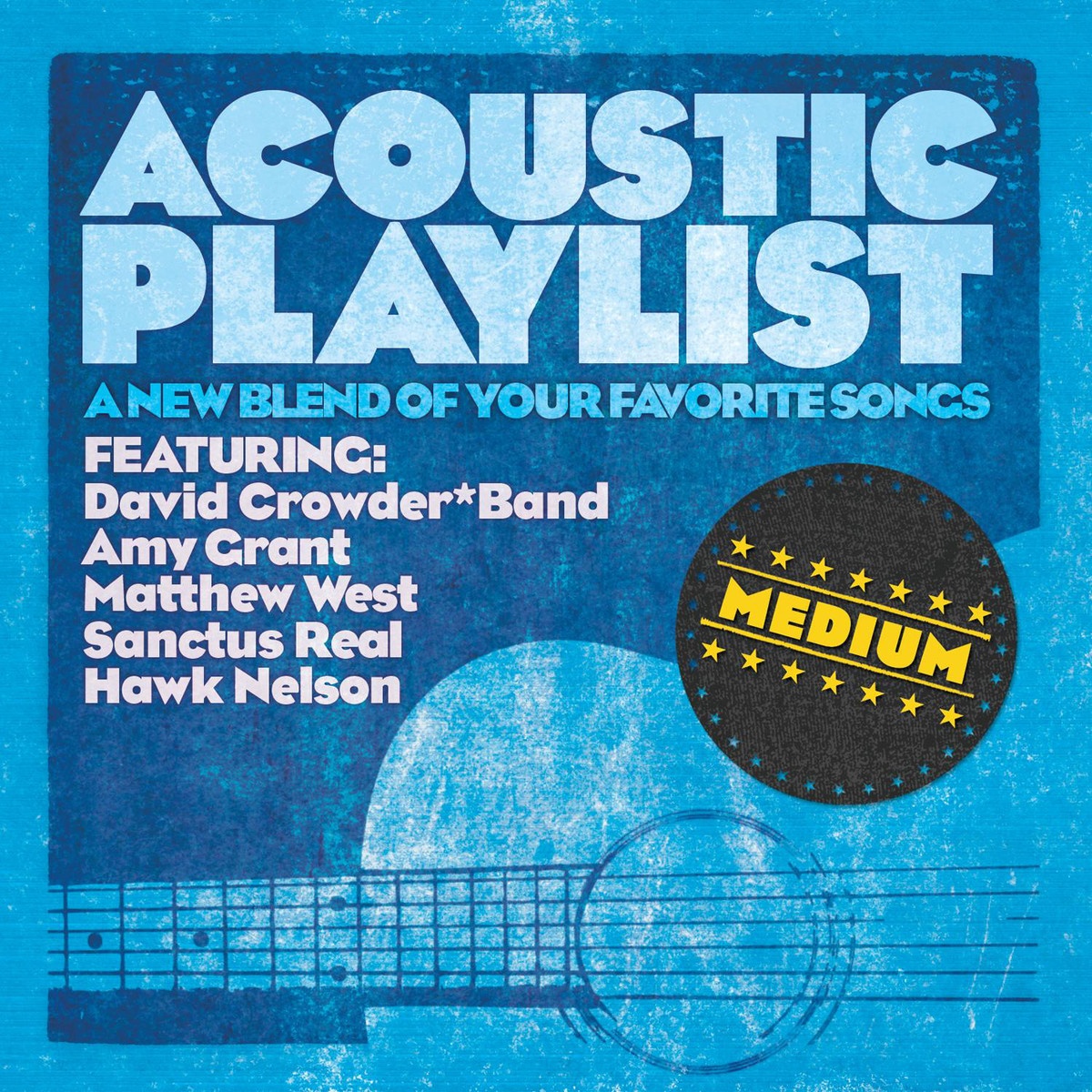 Acoustic Playlist: Medium - A New Blend Of Your Favorite Songs
