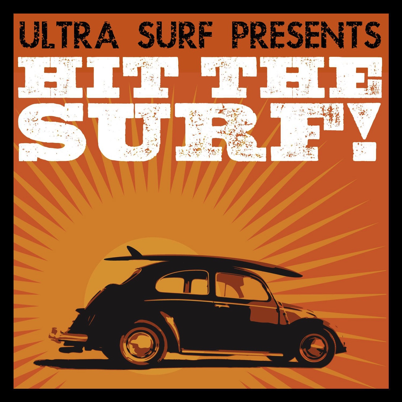 Ultra-Surf Presents: Hit The Surf!