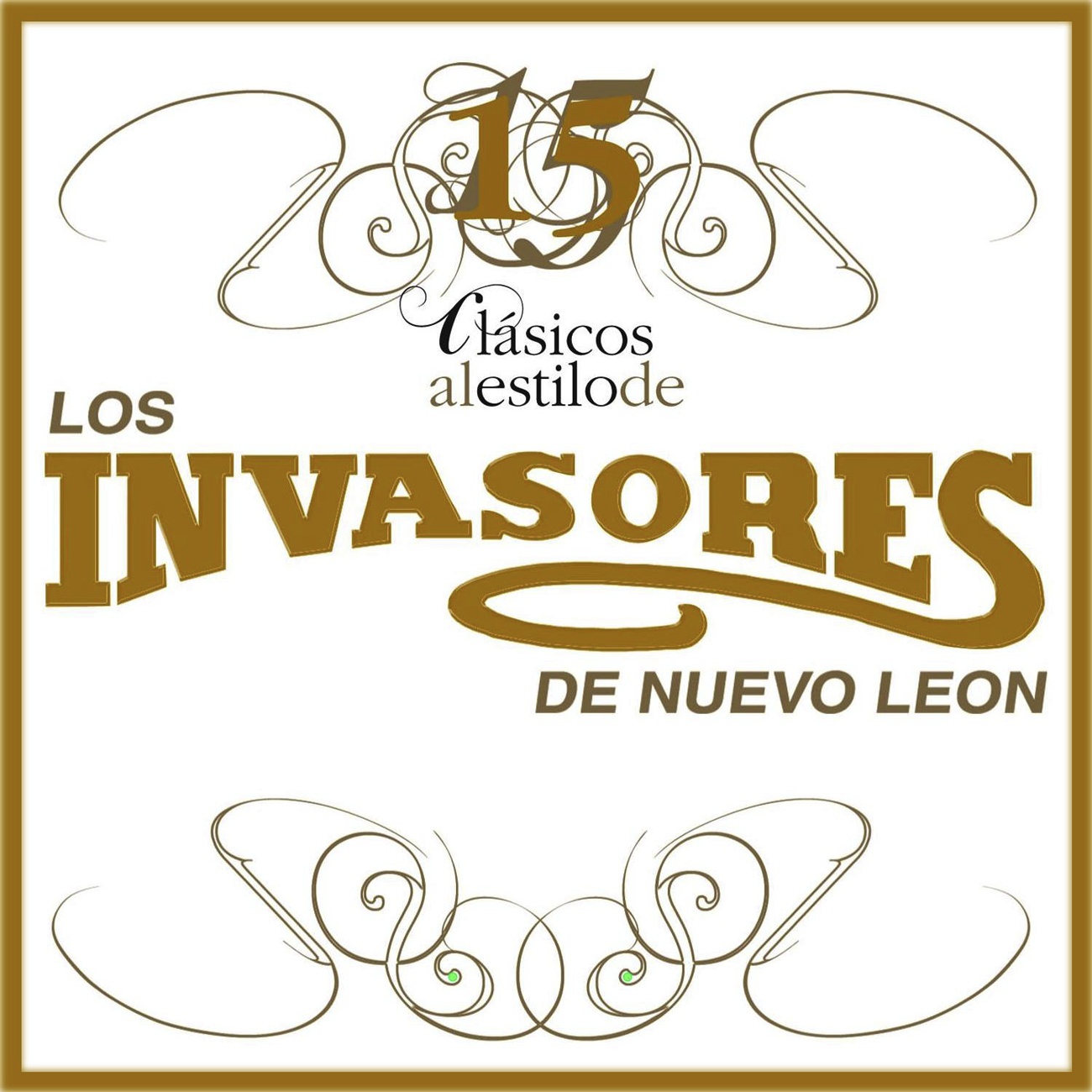 15 Clasicos Al Estilo De Los Invasores De Nuevo Leon