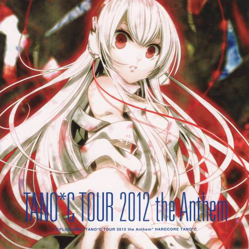 TANO*C TOUR 2012 the Anthem (DJ Noriken Remix)
