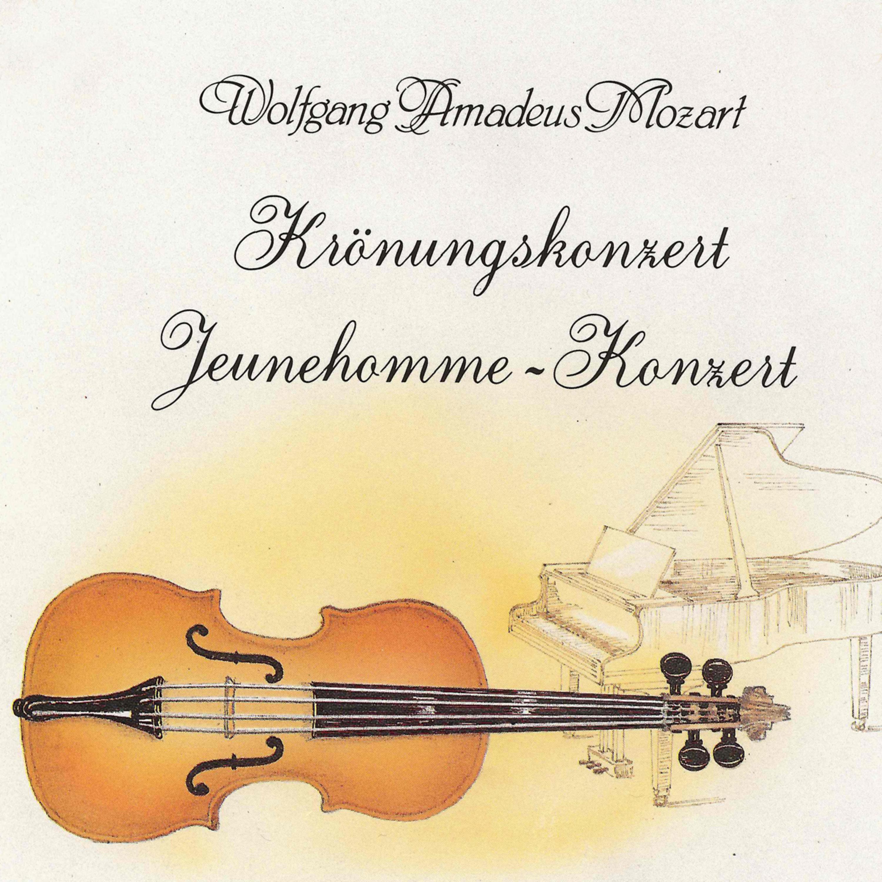 Wolfgang Amadeus Mozart: Kr nungskonzert  JeunehommeKonzert