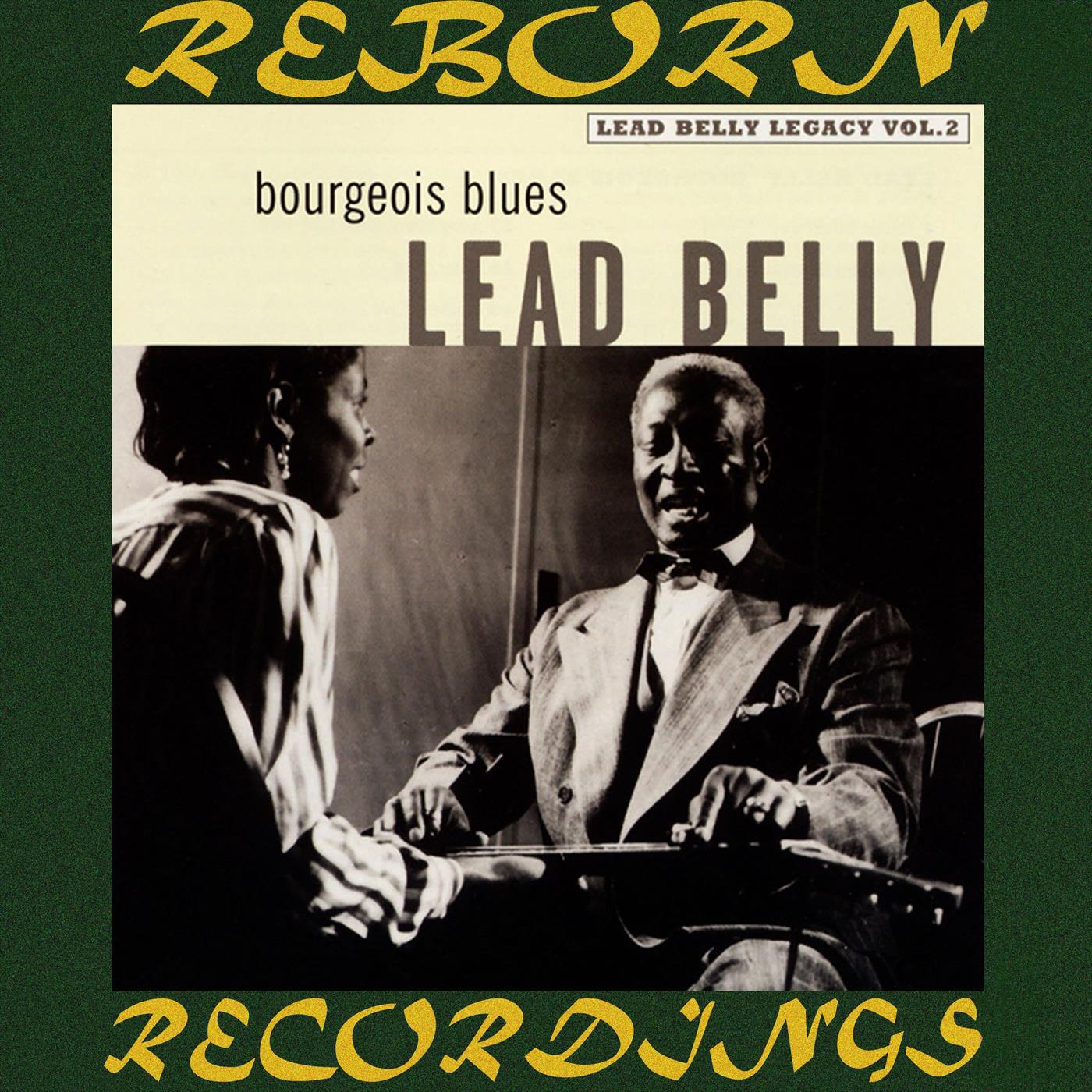 Bourgeois Blues, Lead Belly Legacy, Vol. 2 (HD Remastered)